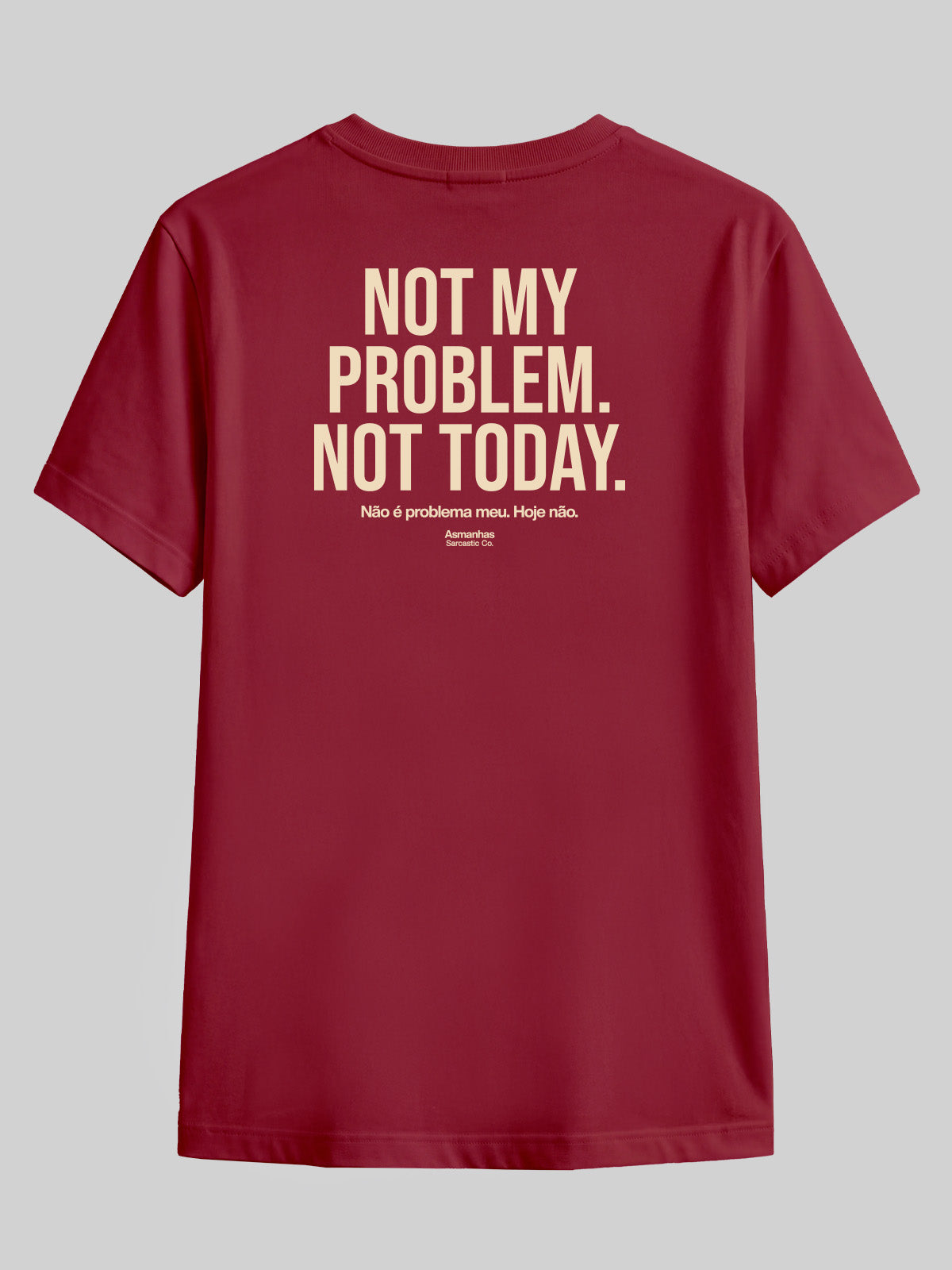 Camiseta Not My Problem Asmanhas