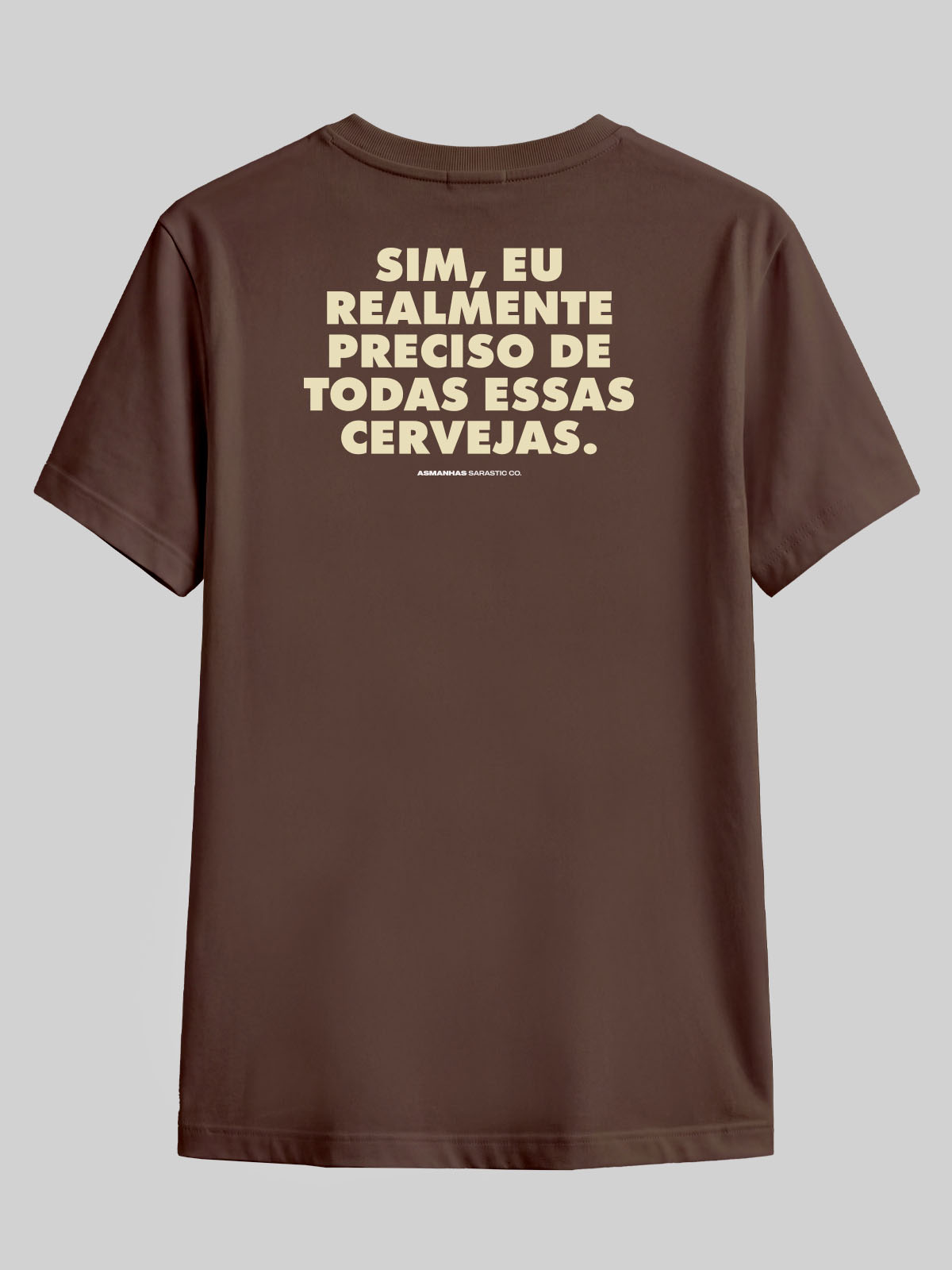 Camiseta Preciso de Todas Essas Cervejas Asmanhas