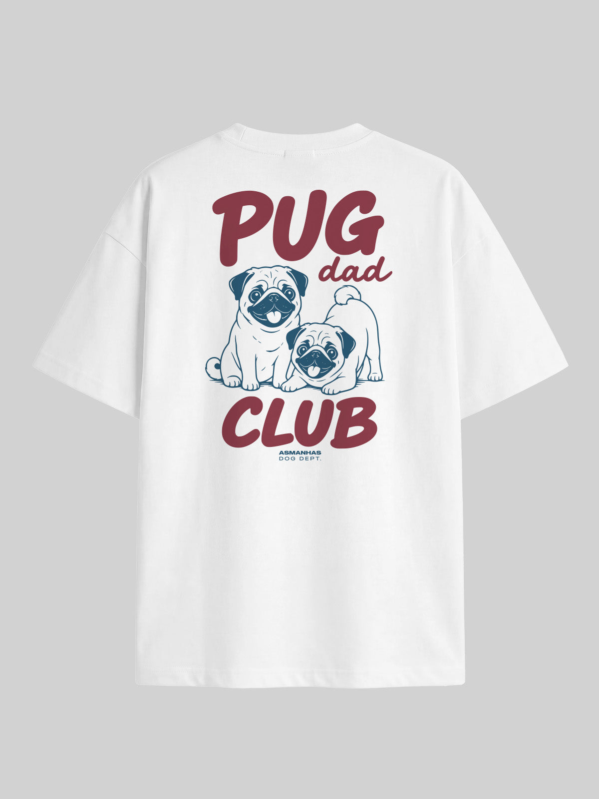 Camiseta Oversized Clube Pai de Pug Asmanhas