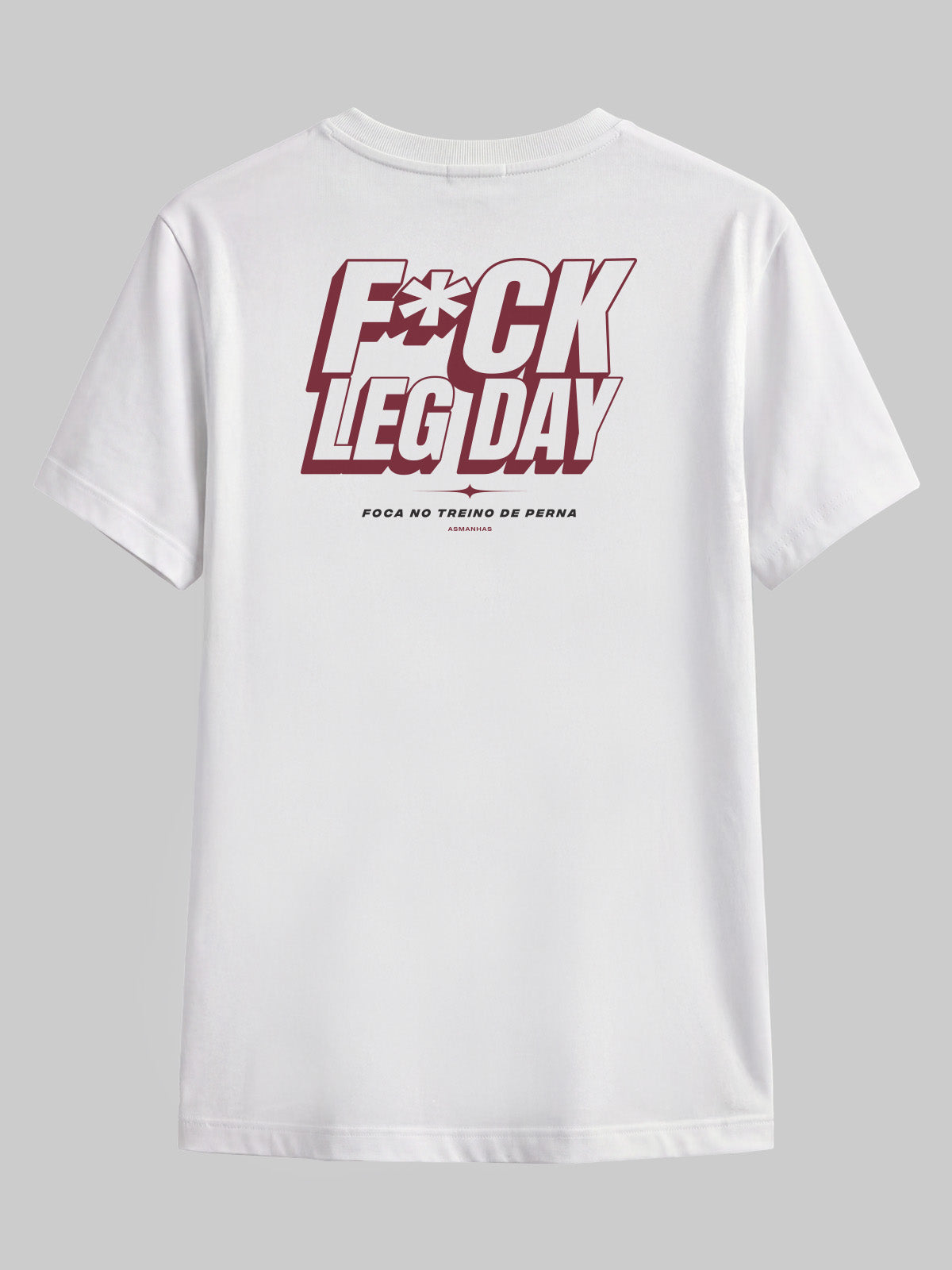 Camiseta F*ck Leg Day Asmanhas