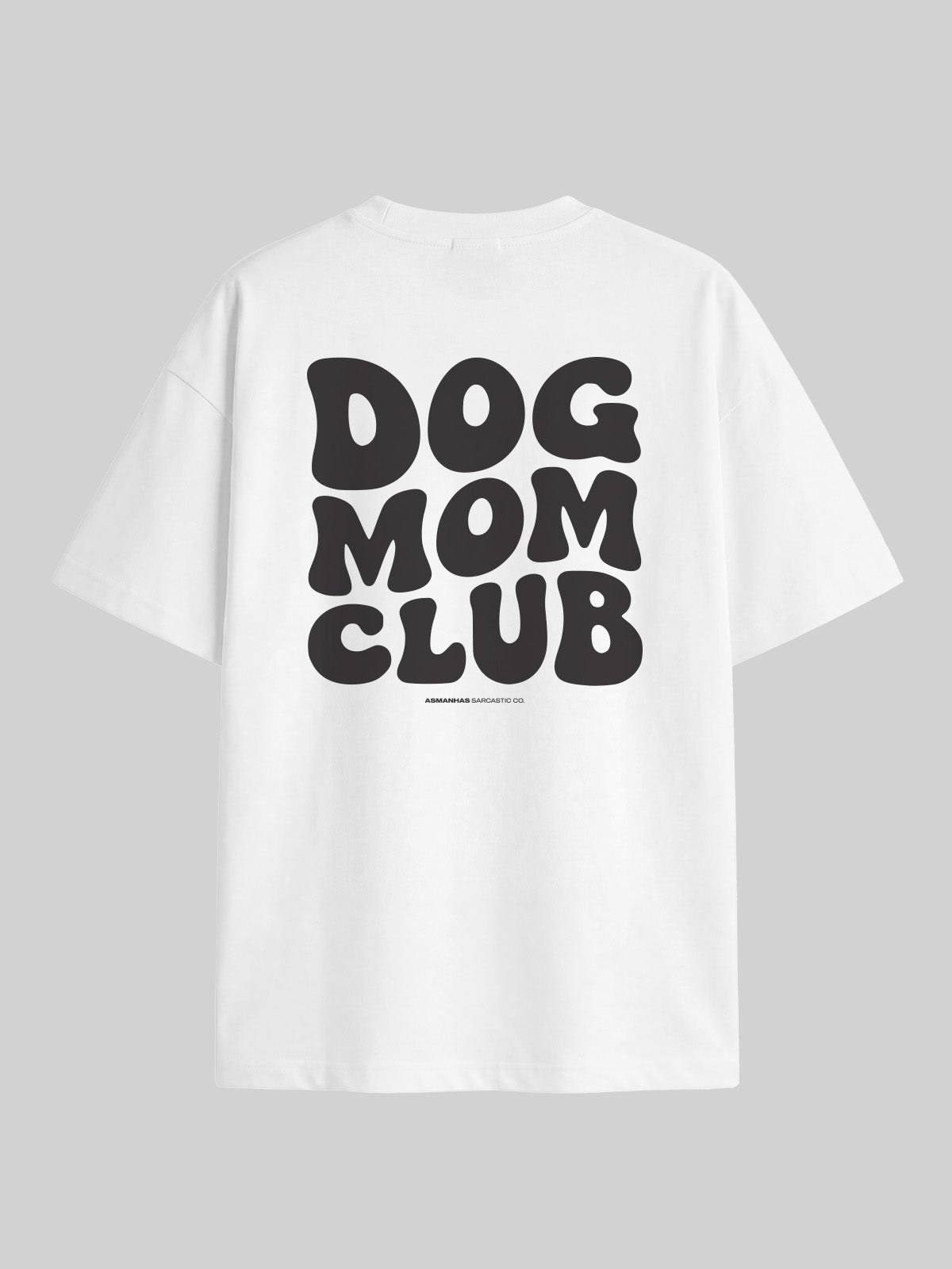 Camiseta Oversized Dog Mom Club Asmanhas