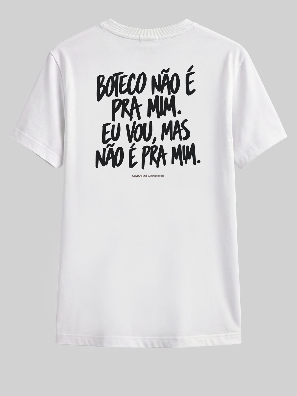 Camiseta Boteco Não É pra Mim Asmanhas