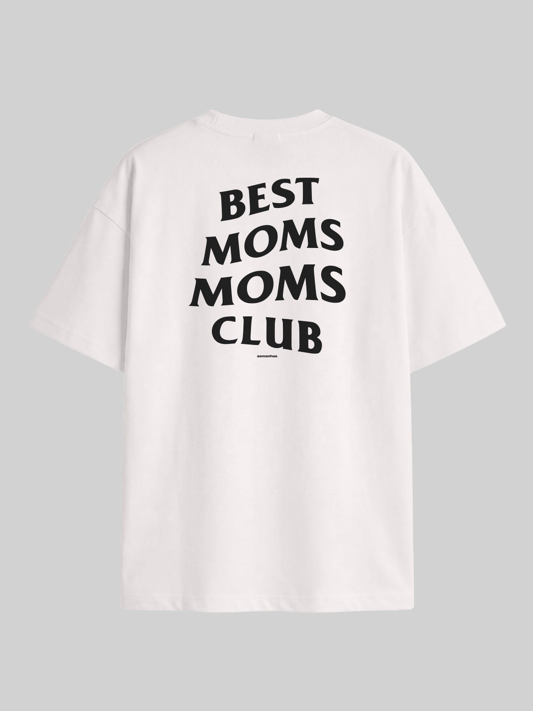 Camiseta Oversized Best Moms Club Asmanhas