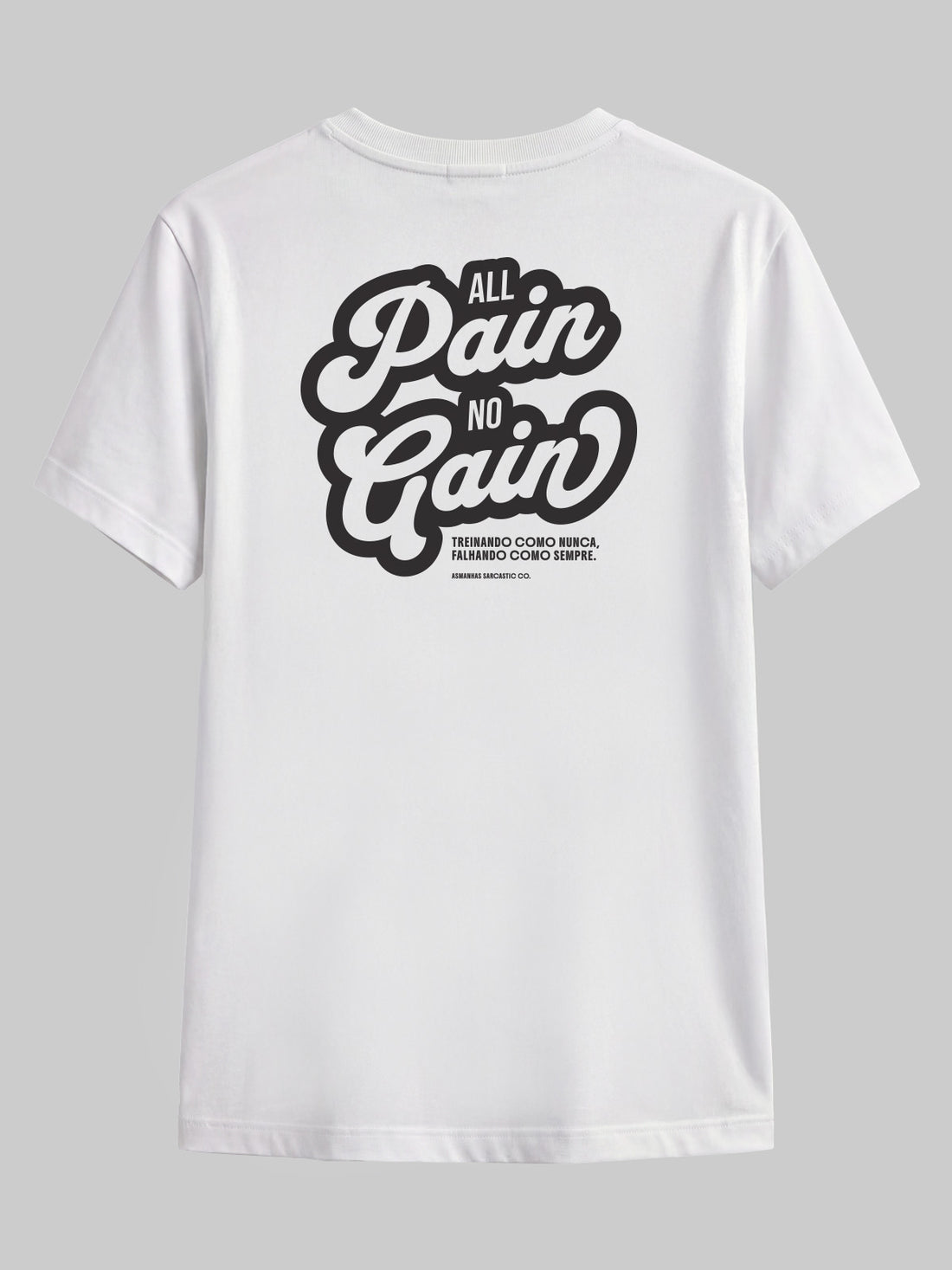 Camiseta All Pain No Gain Asmanhas