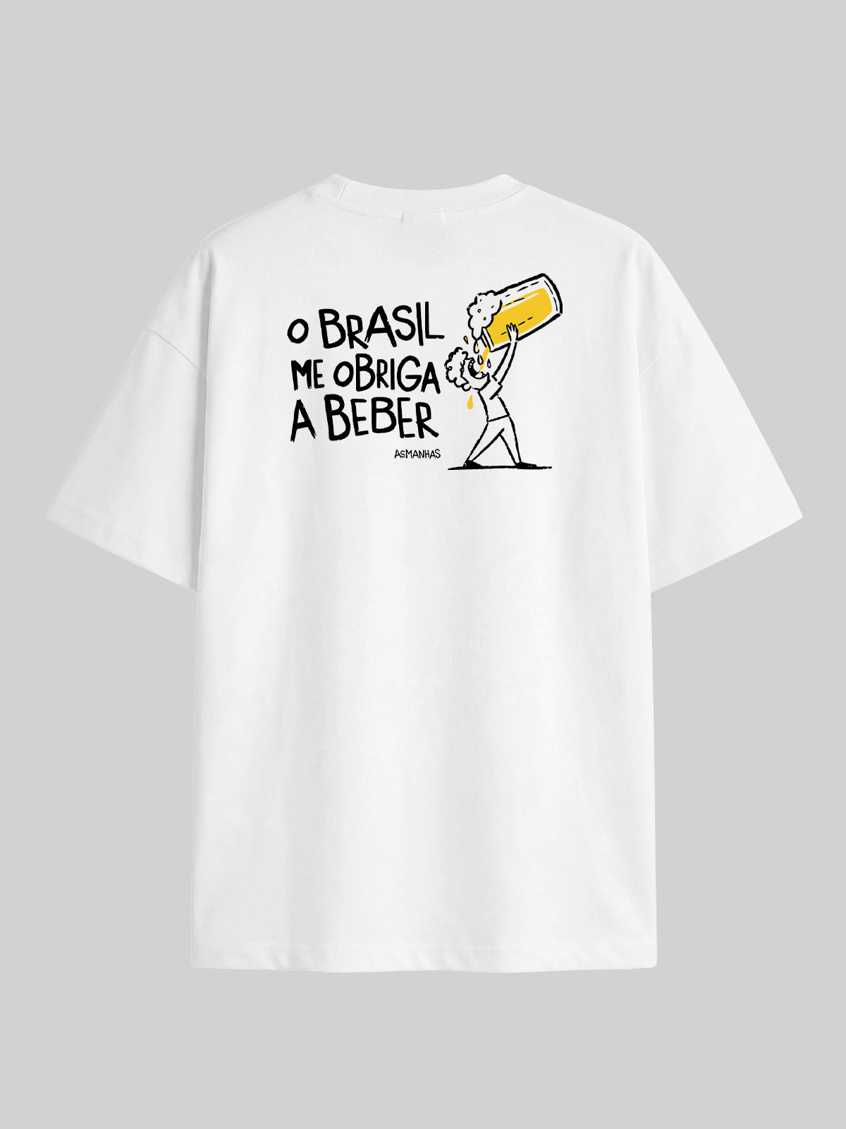 Camiseta Oversized Brasil Me Obriga a Beber Asmanhas