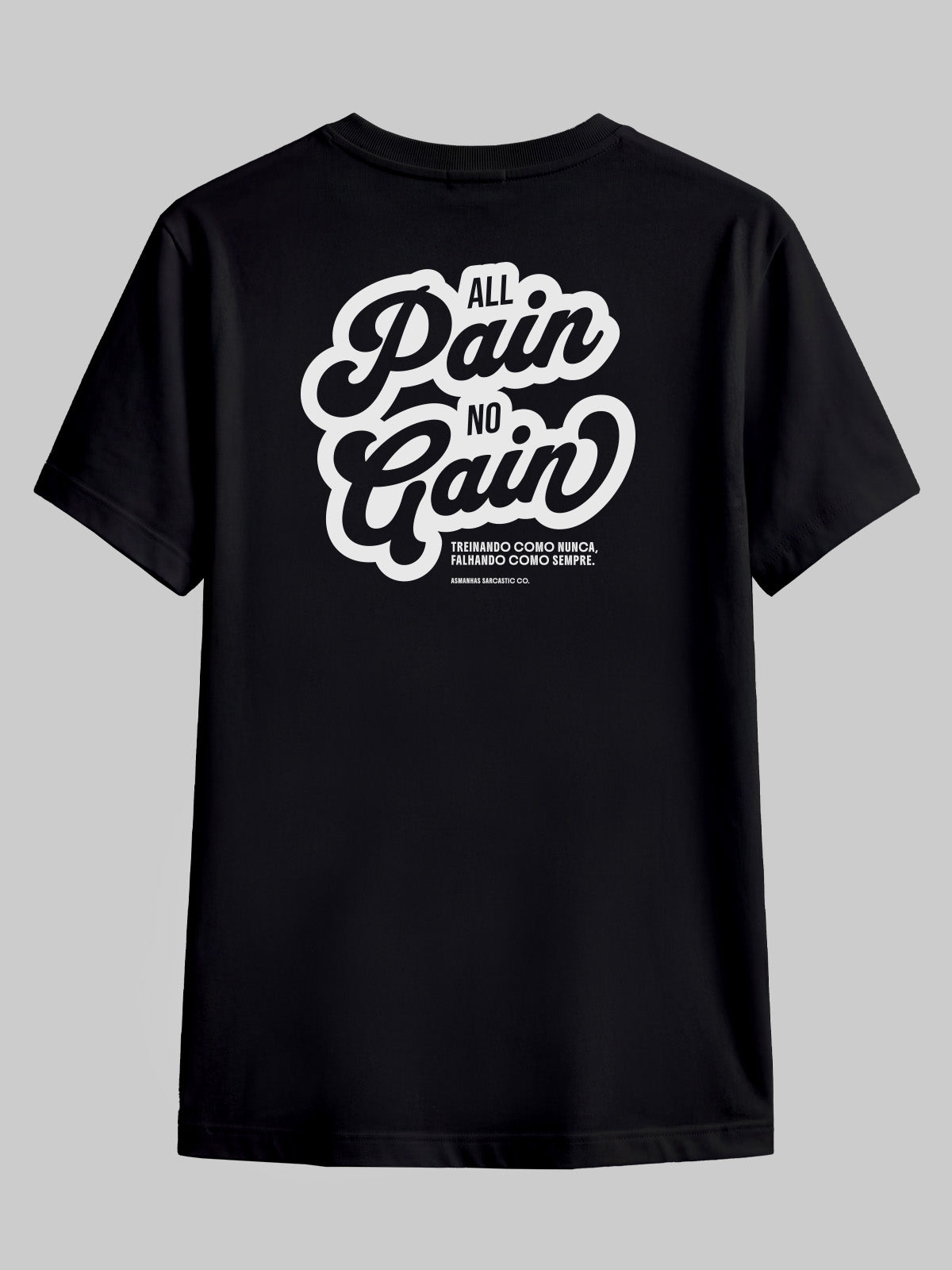 Camiseta All Pain No Gain Asmanhas