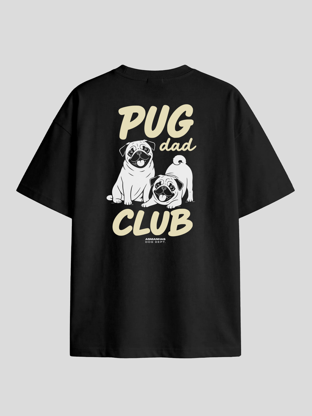 Camiseta Oversized Clube Pai de Pug Asmanhas