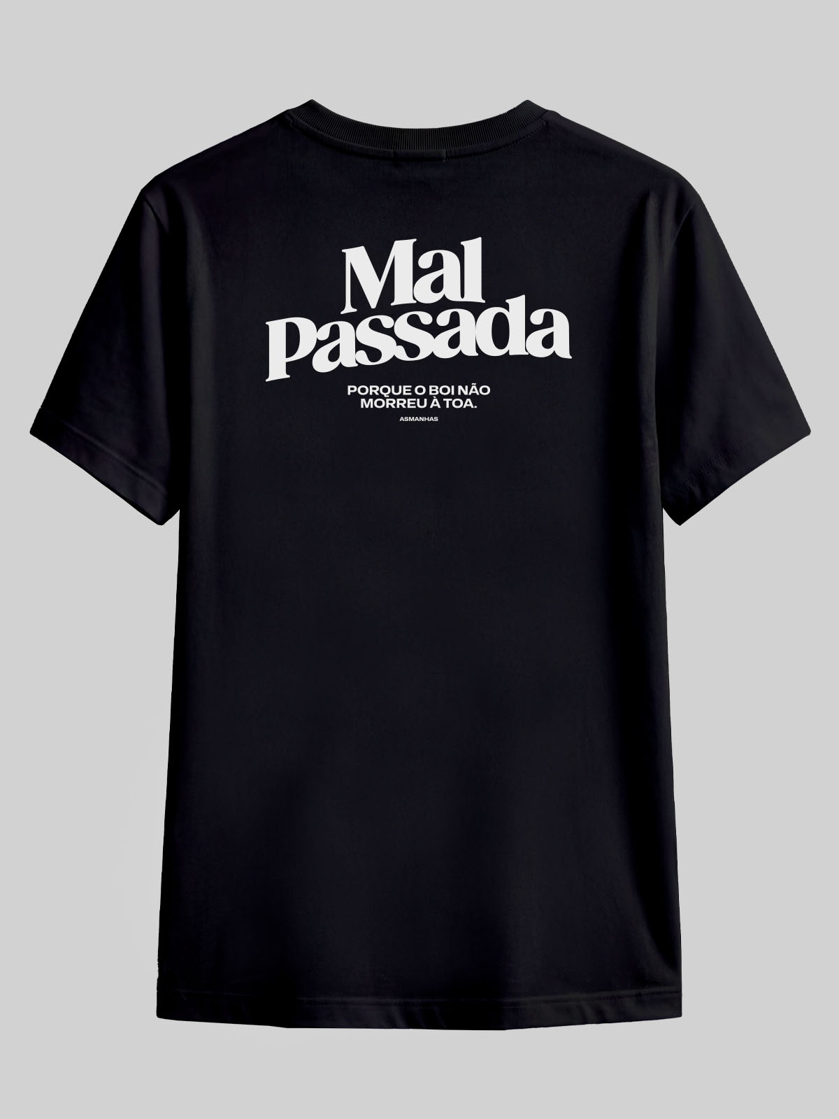 Camiseta Mal Passada Asmanhas