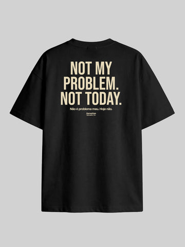 Camiseta Oversized Not My Problem Asmanhas