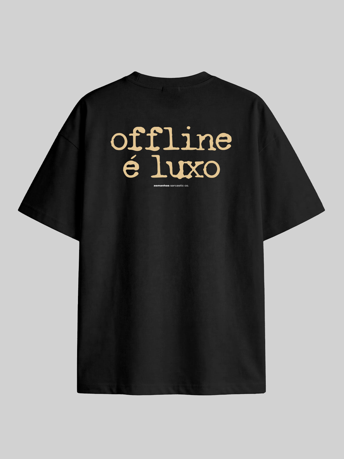 Camiseta Oversized Offline É Luxo Asmanhas