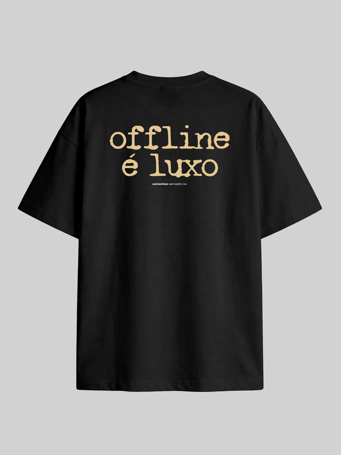 Camiseta Oversized Offline É Luxo Asmanhas