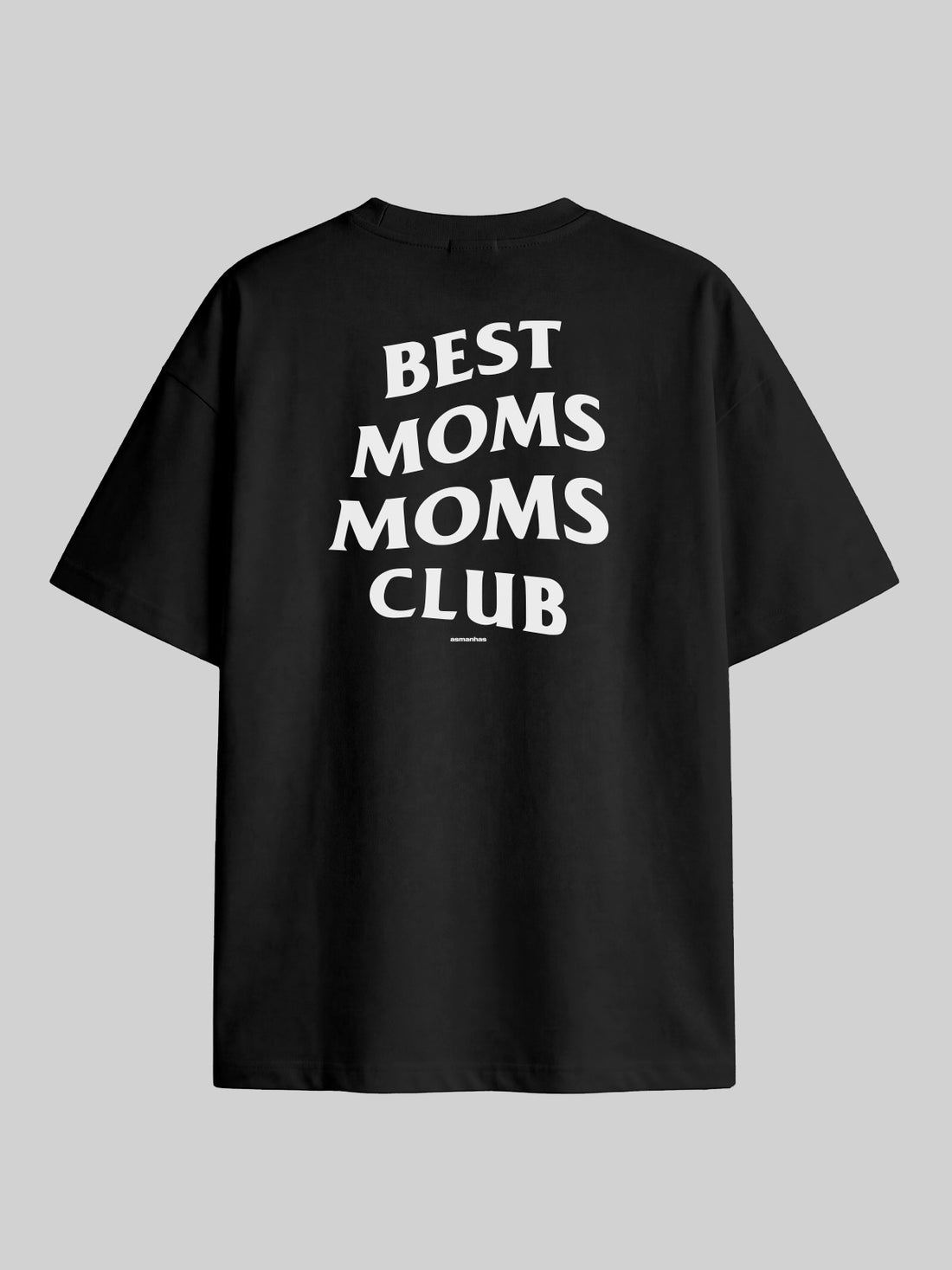 Camiseta Oversized Best Moms Club Asmanhas