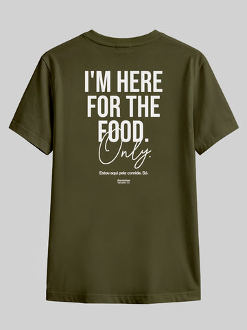 Camiseta I'm Here For The Food Asmanhas