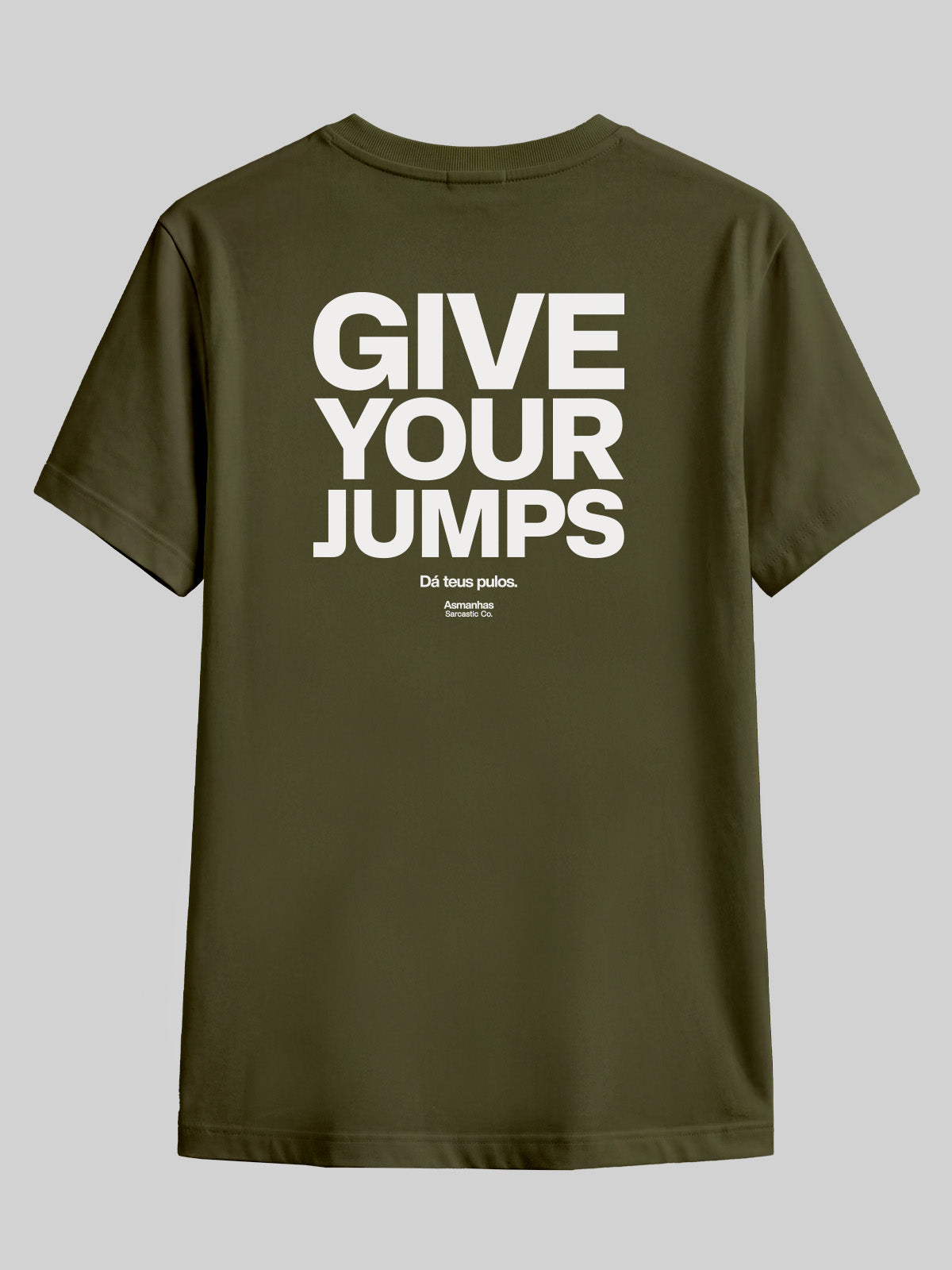 Camiseta Give Your Jumps Asmanhas