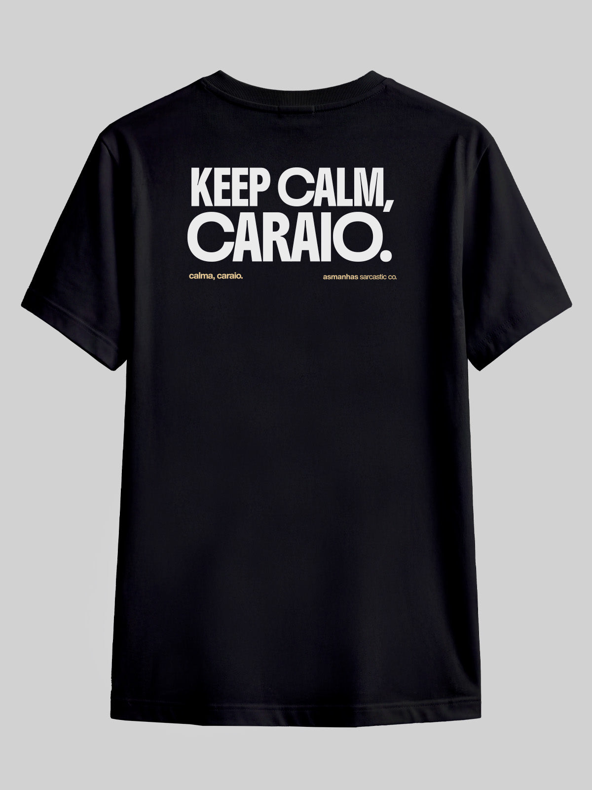 Camiseta Keep Calm Caraio Asmanhas