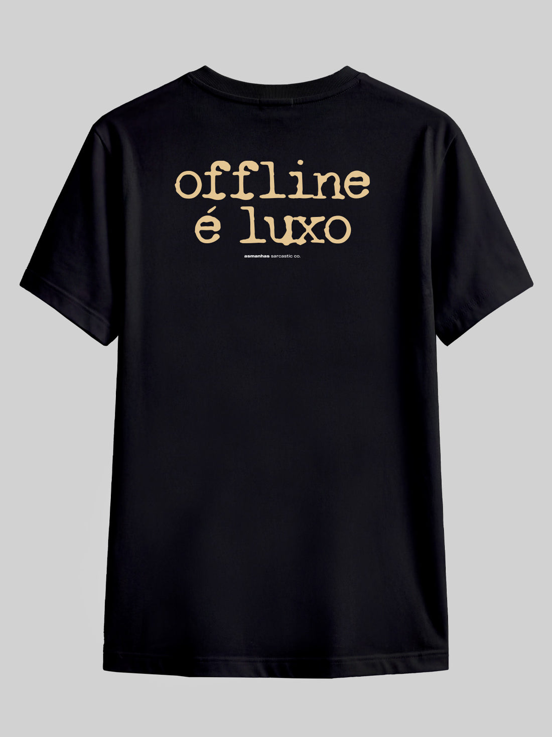 Camiseta Offline É Luxo Asmanhas