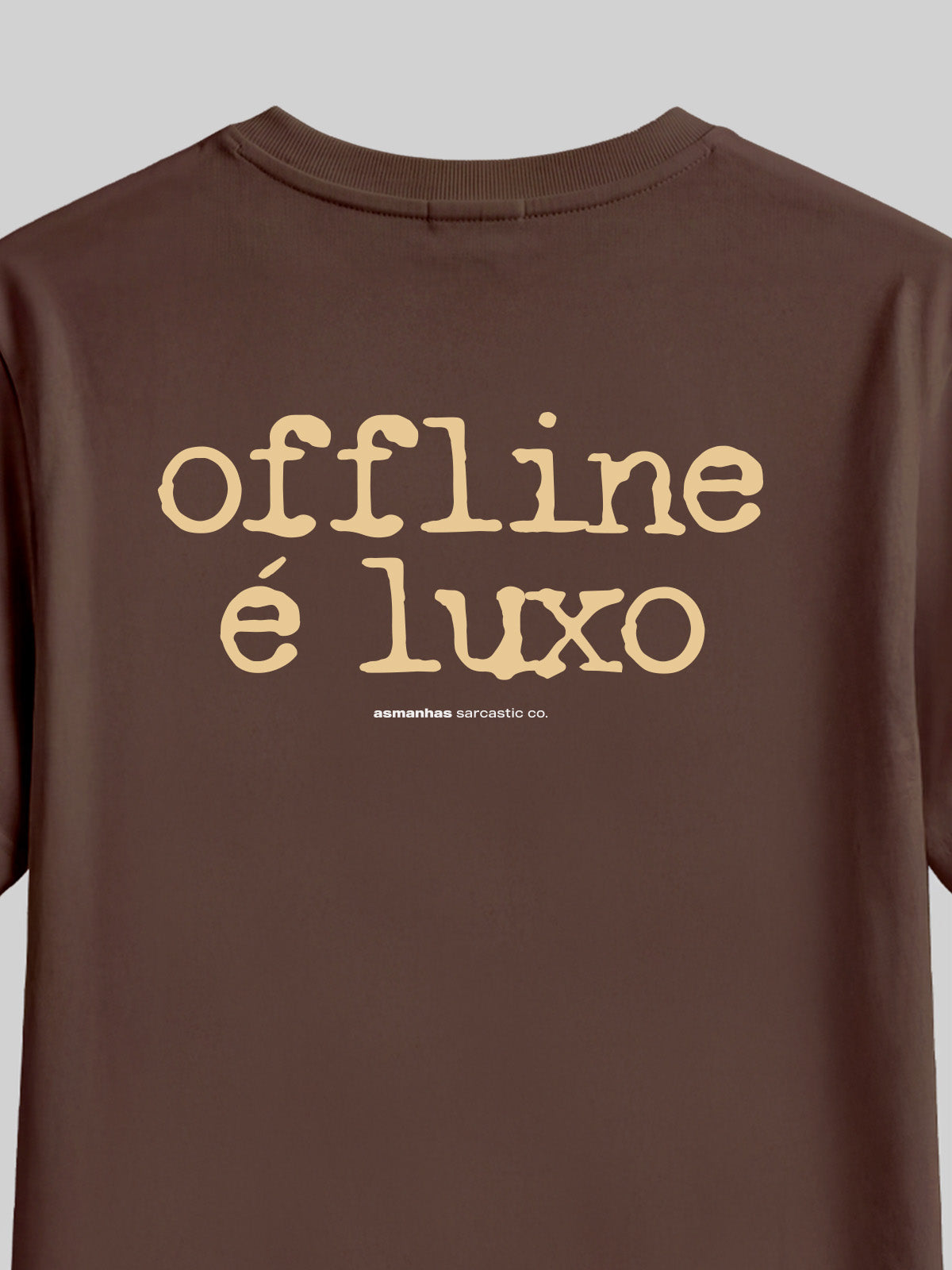 Camiseta Offline É Luxo Asmanhas