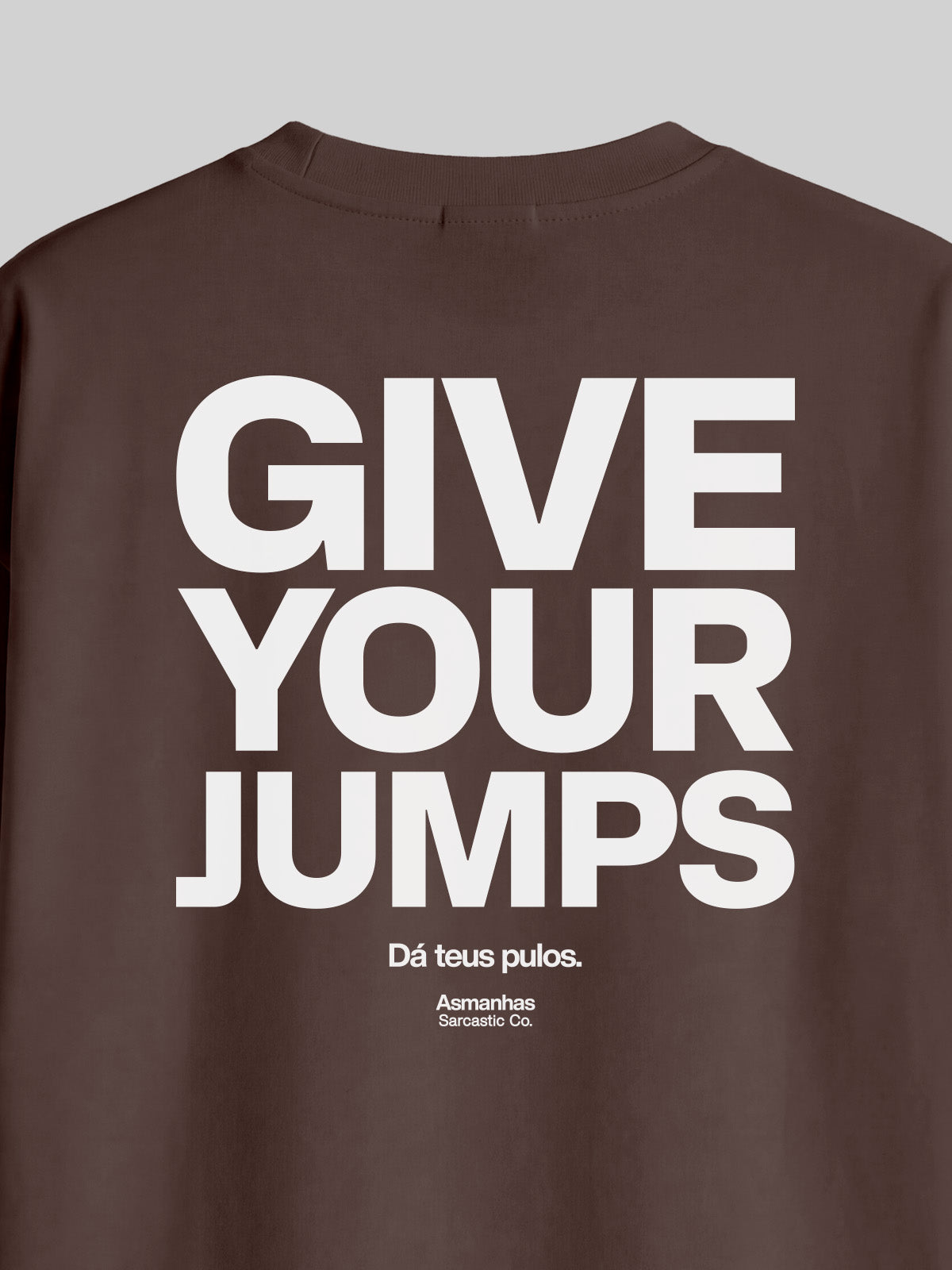 Camiseta Oversized Give Your Jumps Asmanhas