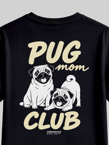 Camiseta Feminina Clube Mãe de Pug Asmanhas