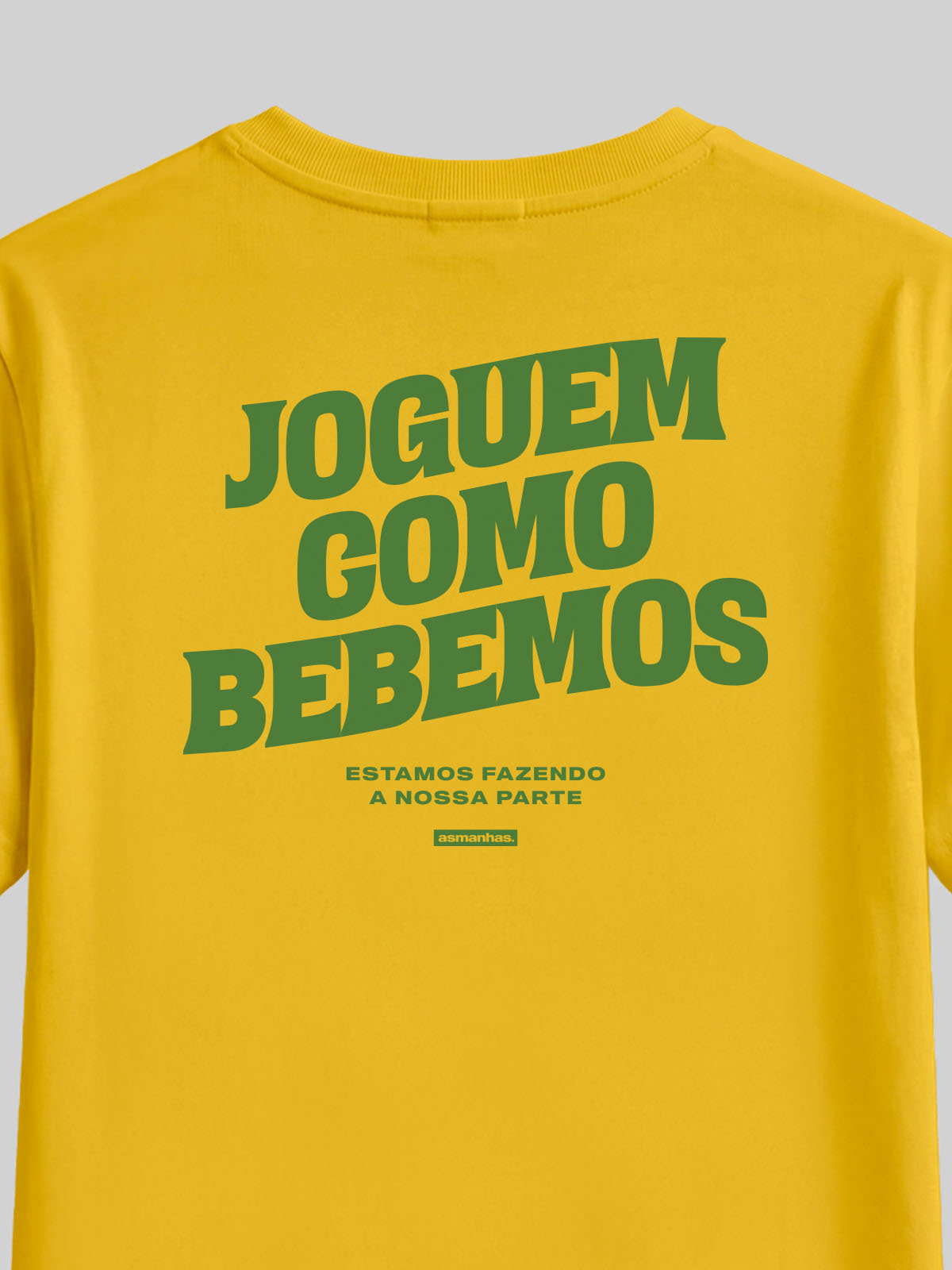 Camiseta Copa  Feminina Joguem Como Bebemos Asmanhas