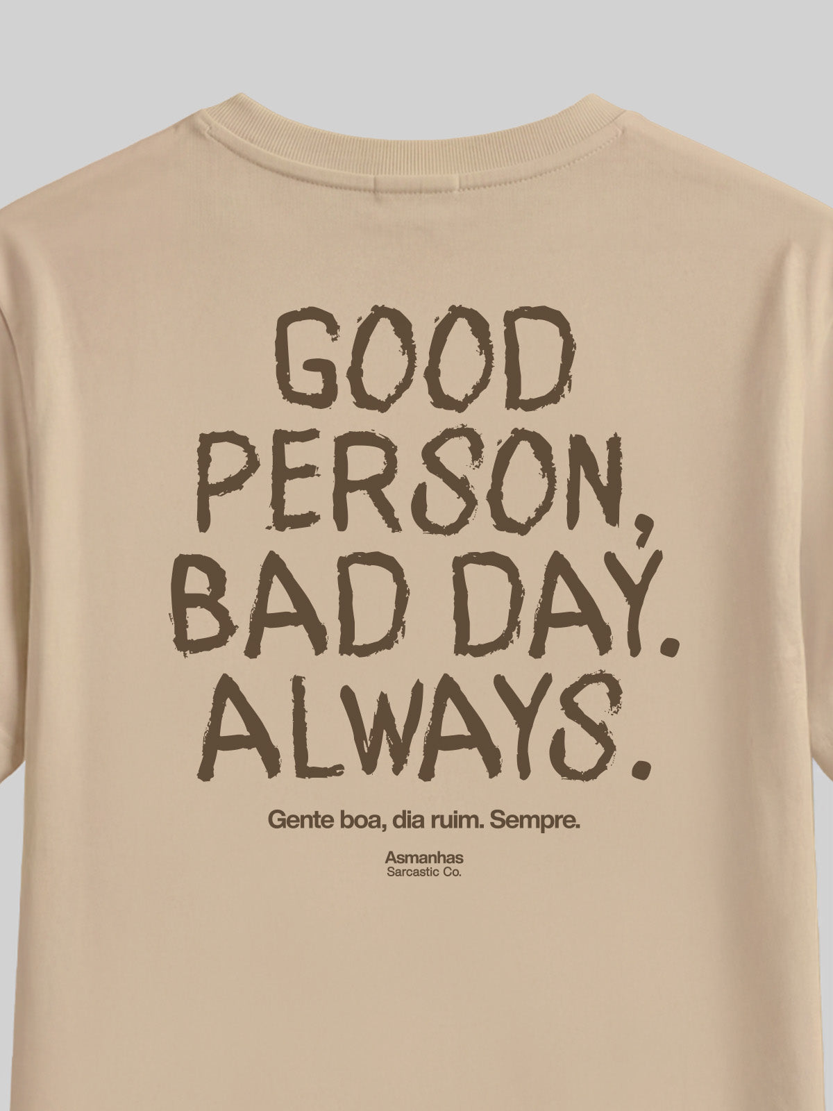Camiseta Good Person, Bad Day Asmanhas