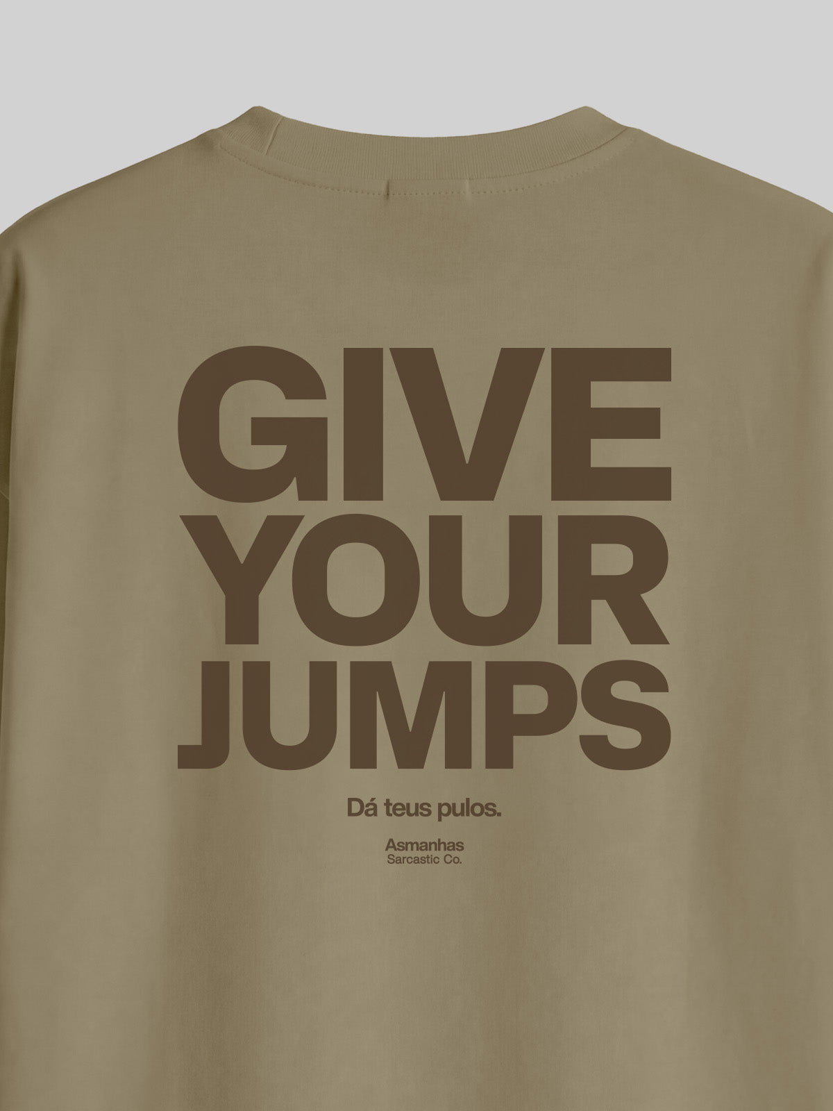 Camiseta Oversized Give Your Jumps Asmanhas