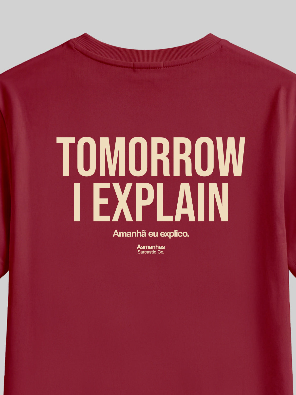 Camiseta Tomorrow I Explain Asmanhas