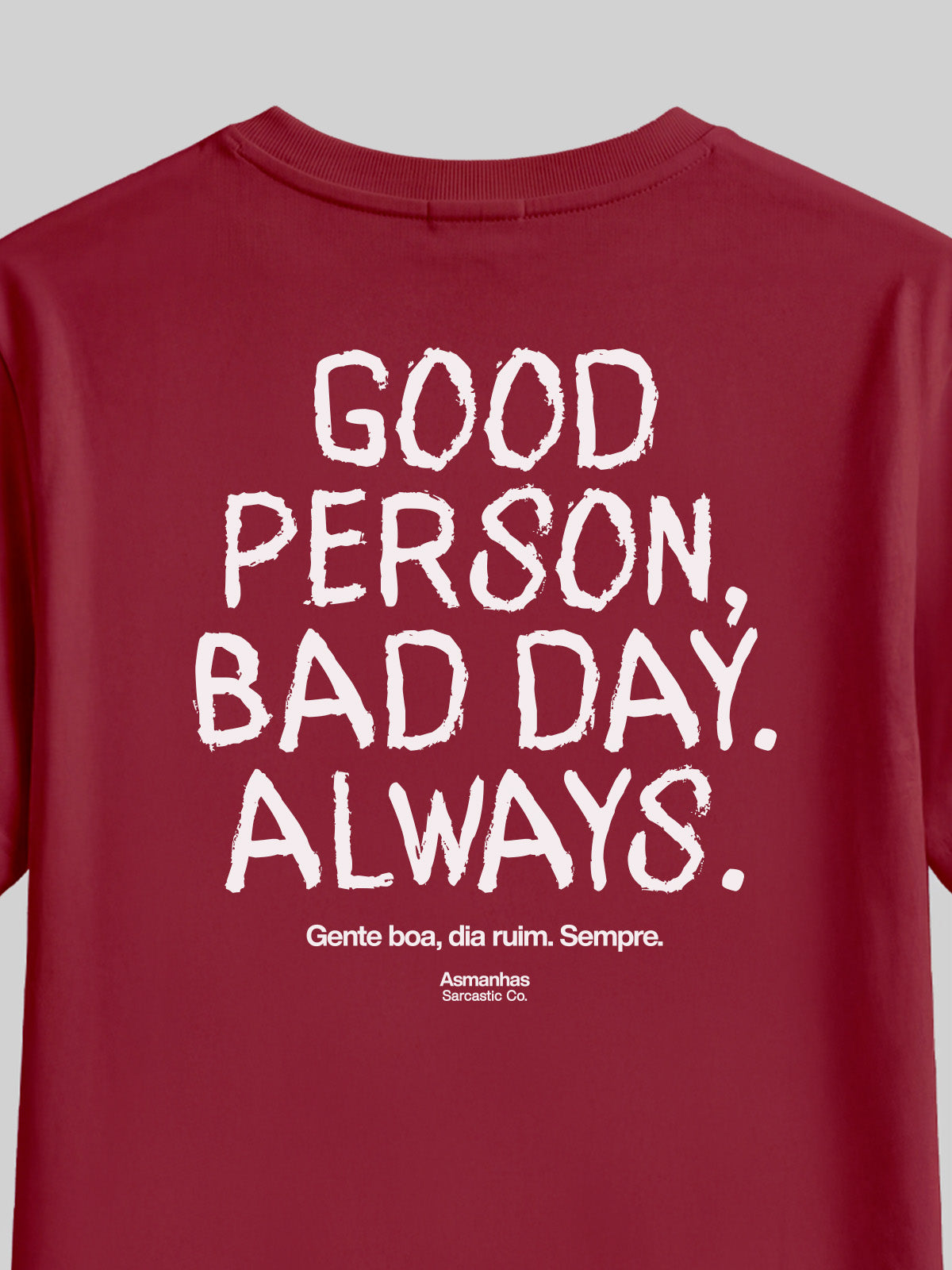 Camiseta Good Person, Bad Day Asmanhas