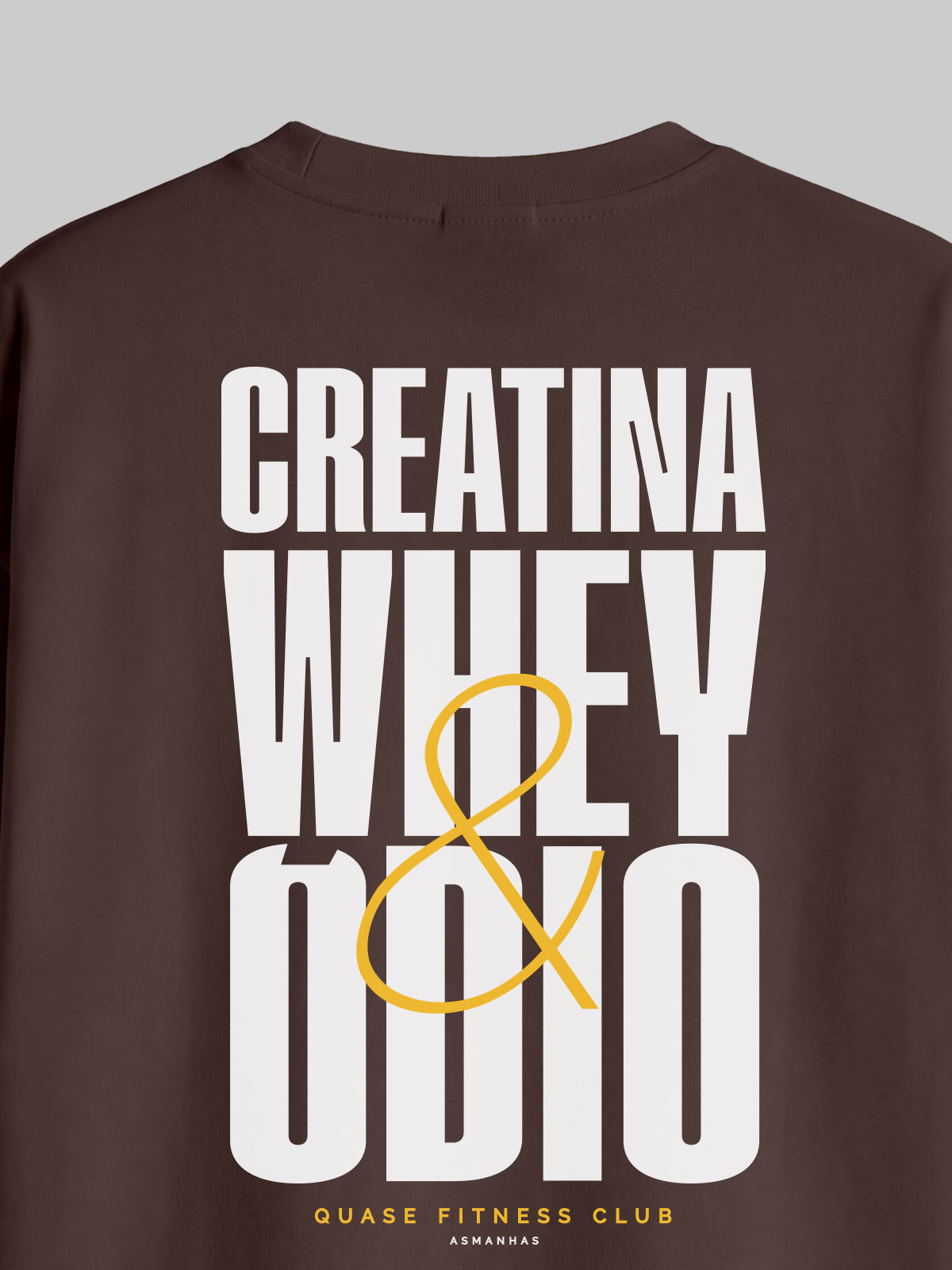 Camiseta Oversized Creatina Whey e Ódio Asmanhas
