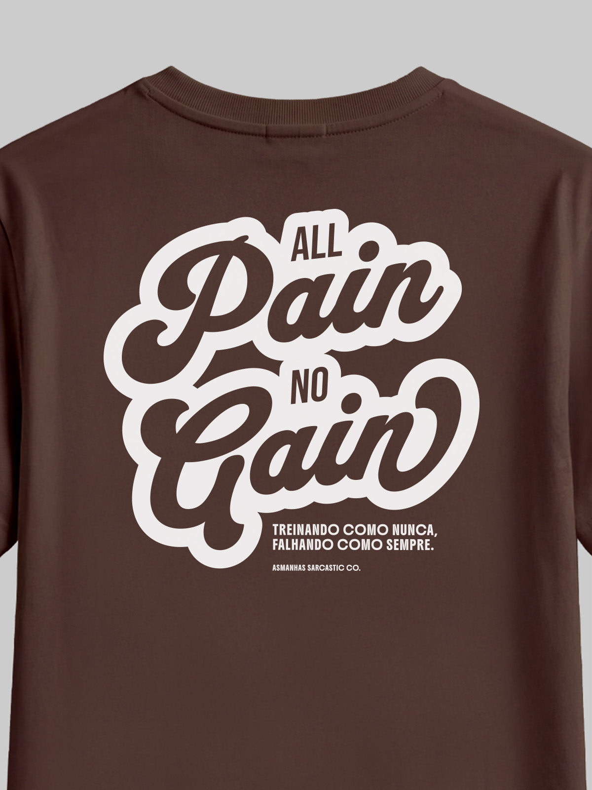 Camiseta All Pain No Gain Asmanhas