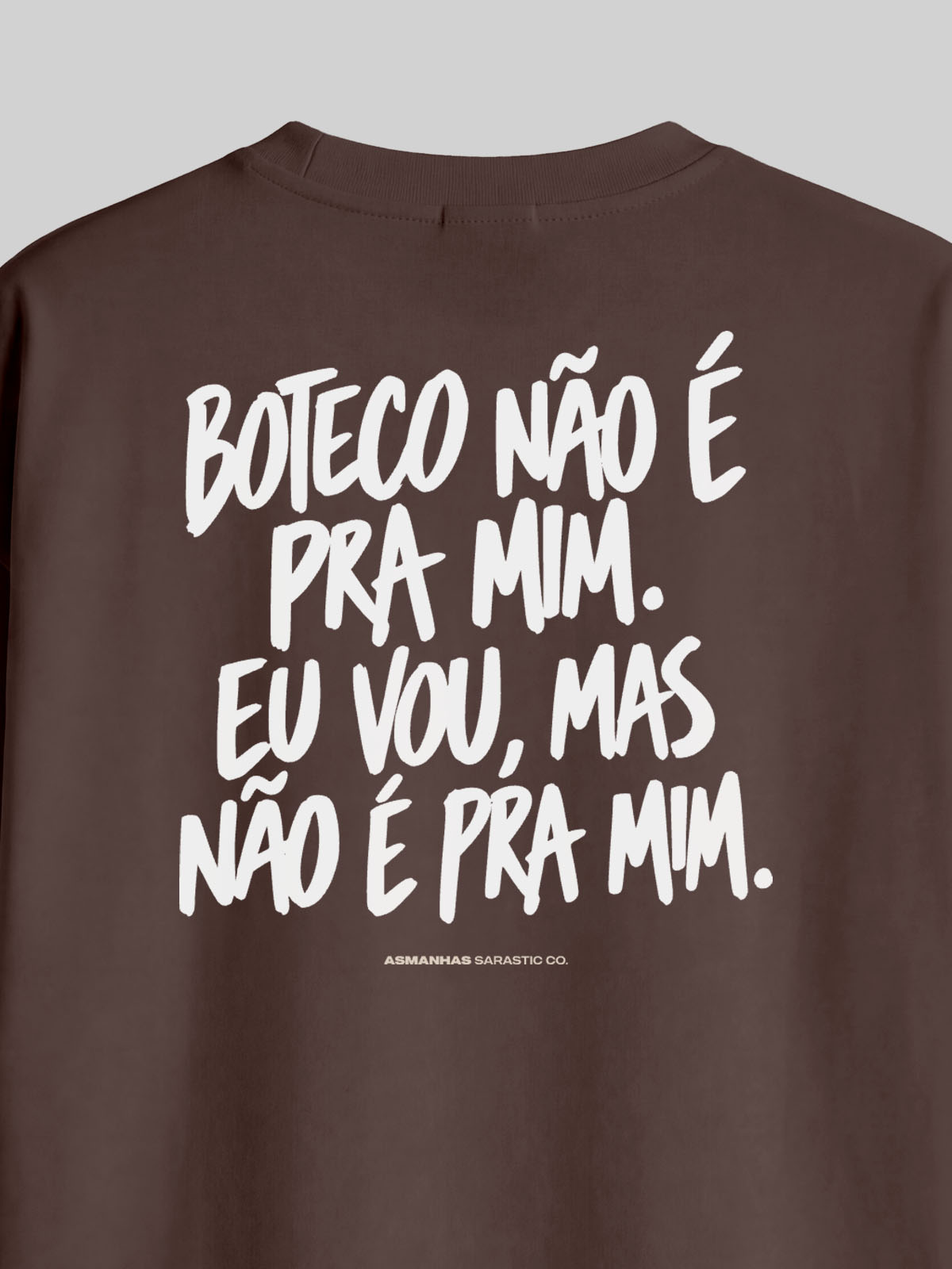 Camiseta Oversized Boteco Não É pra Mim Asmanhas