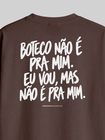 Camiseta Oversized Boteco Não É pra Mim Asmanhas