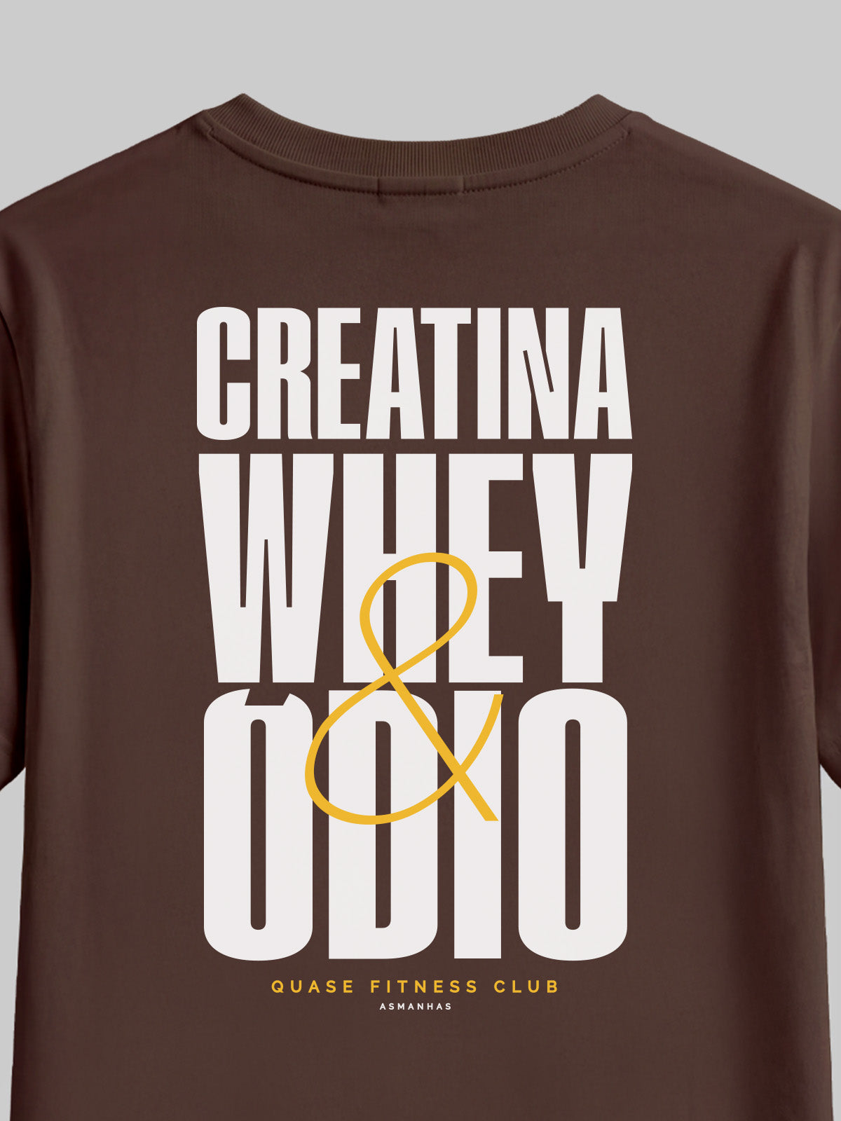 Camiseta Creatina Whey e Ódio Asmanhas