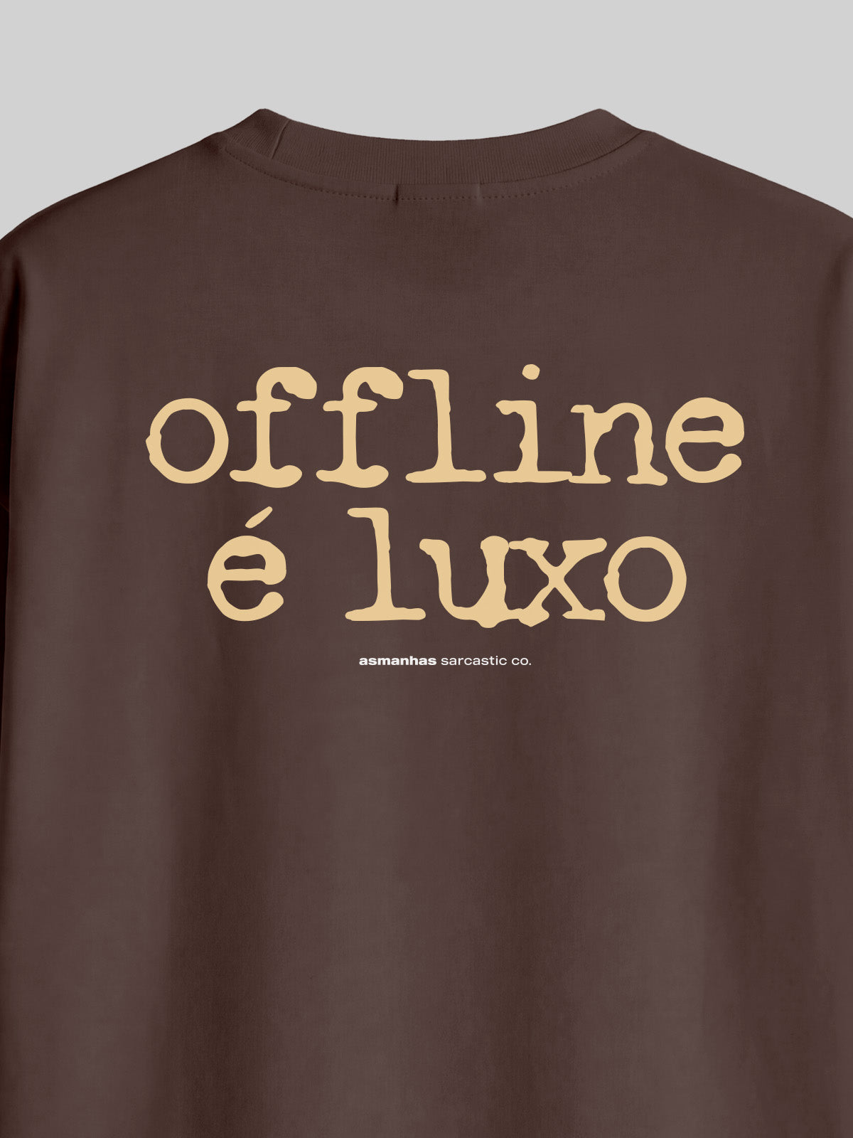 Camiseta Oversized Offline É Luxo Asmanhas