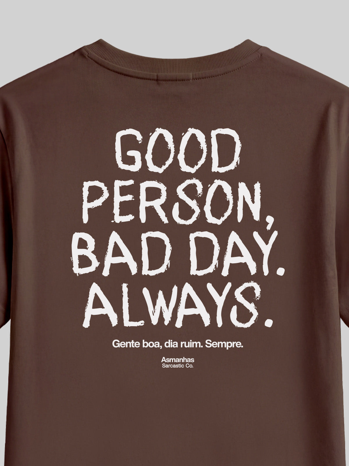 Camiseta Good Person, Bad Day Asmanhas
