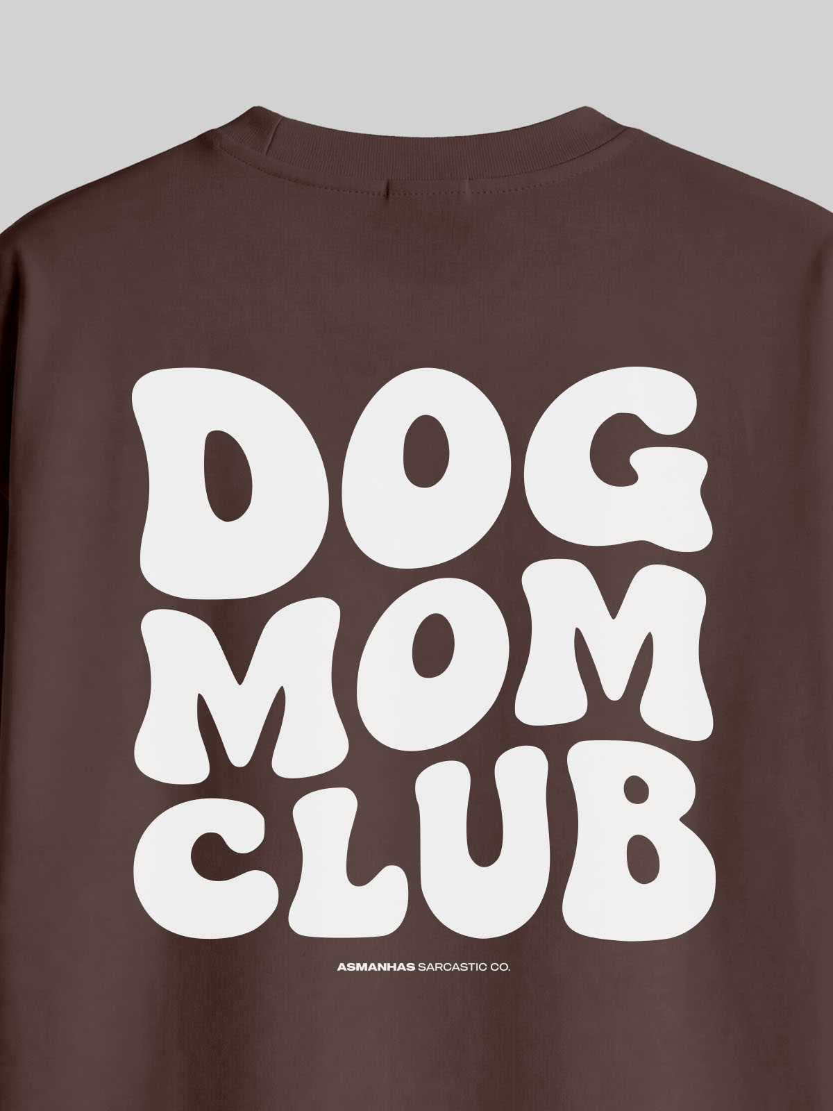 Camiseta Oversized Dog Mom Club Asmanhas