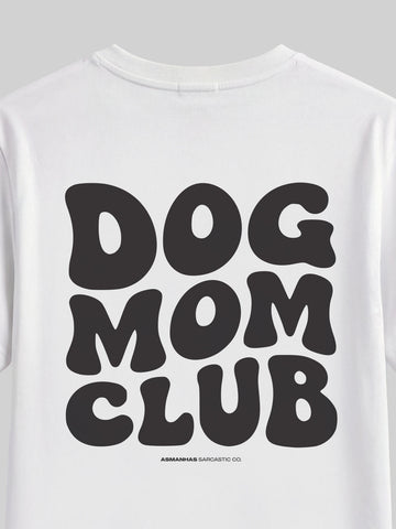 Camiseta Dog Mom Club Asmanhas