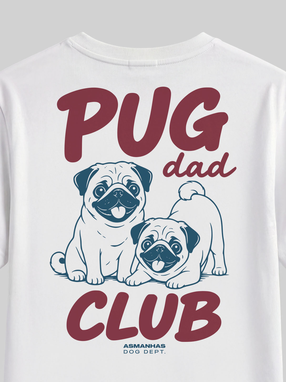 Camiseta Clube Pai de Pug Asmanhas
