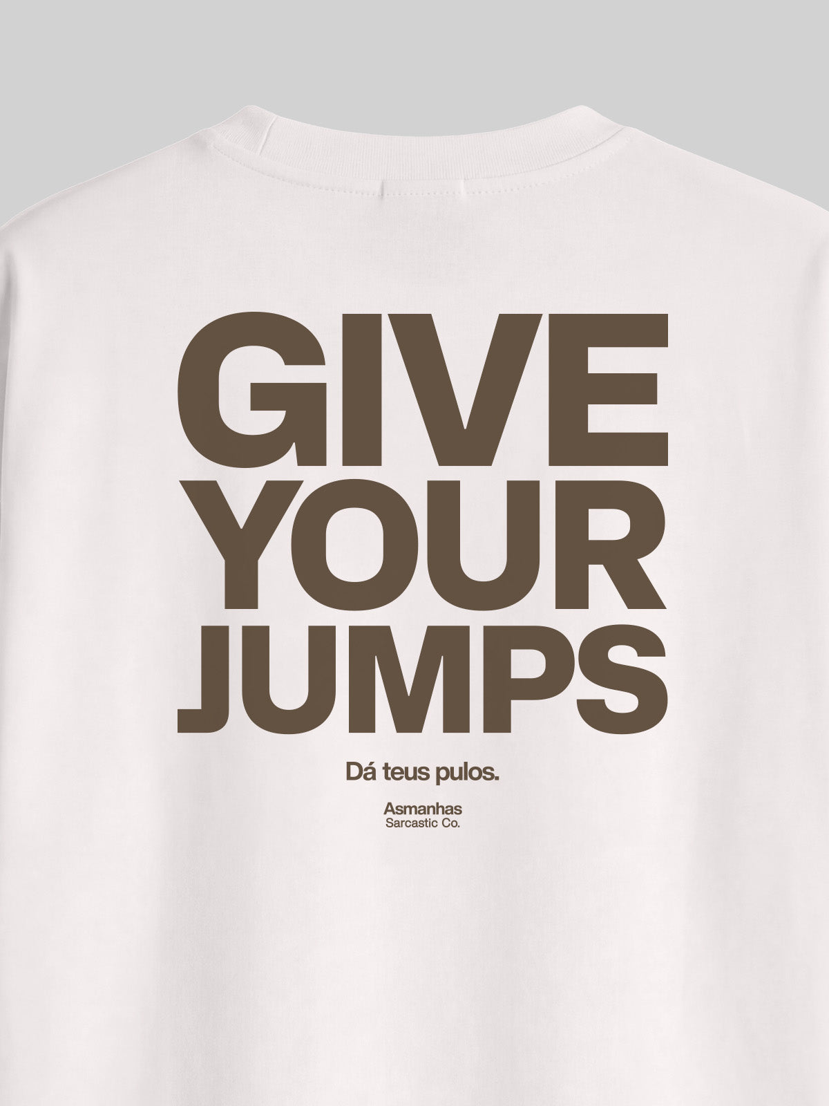 Camiseta Oversized Give Your Jumps Asmanhas