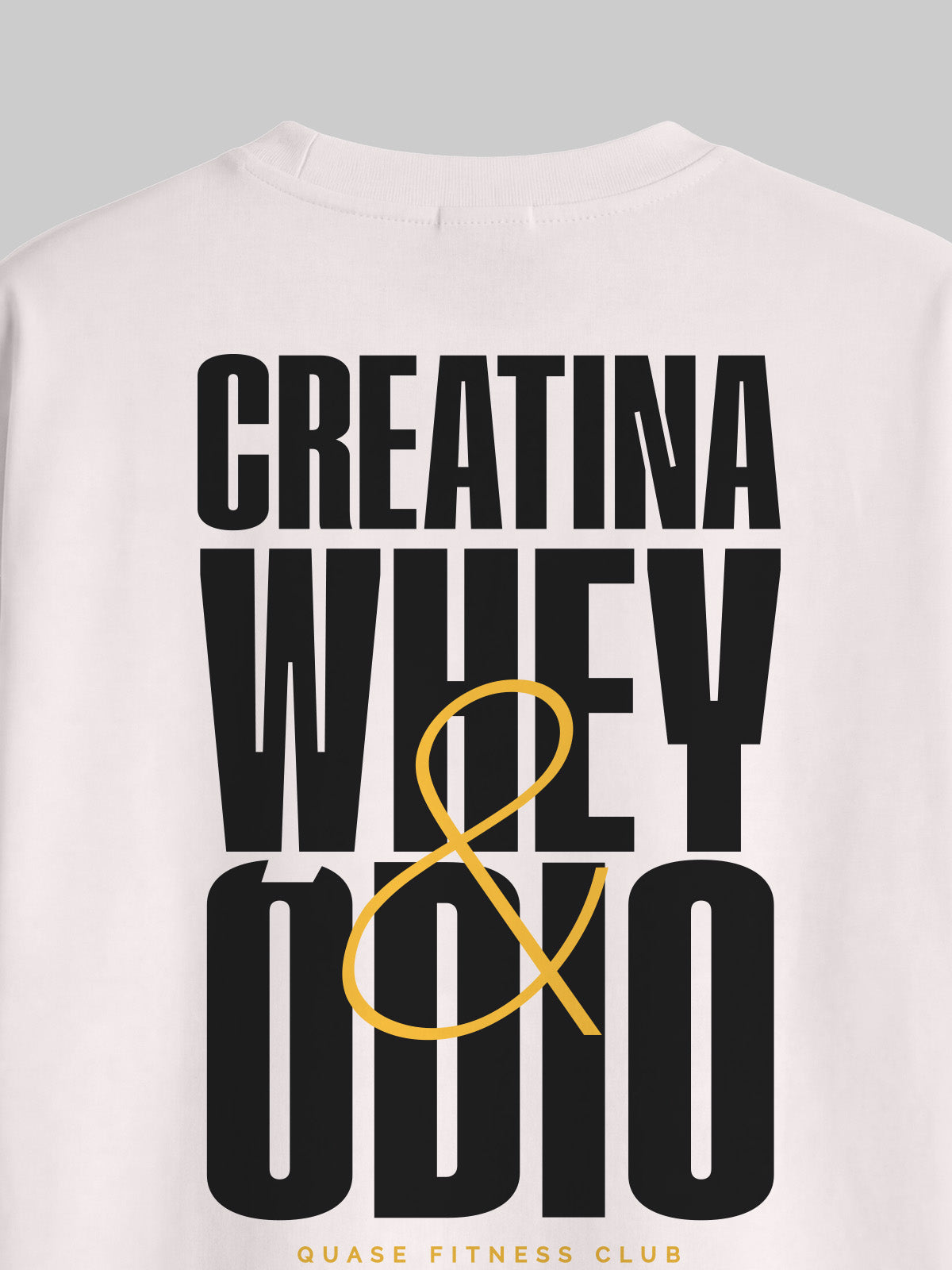 Camiseta Oversized Creatina Whey e Ódio Asmanhas