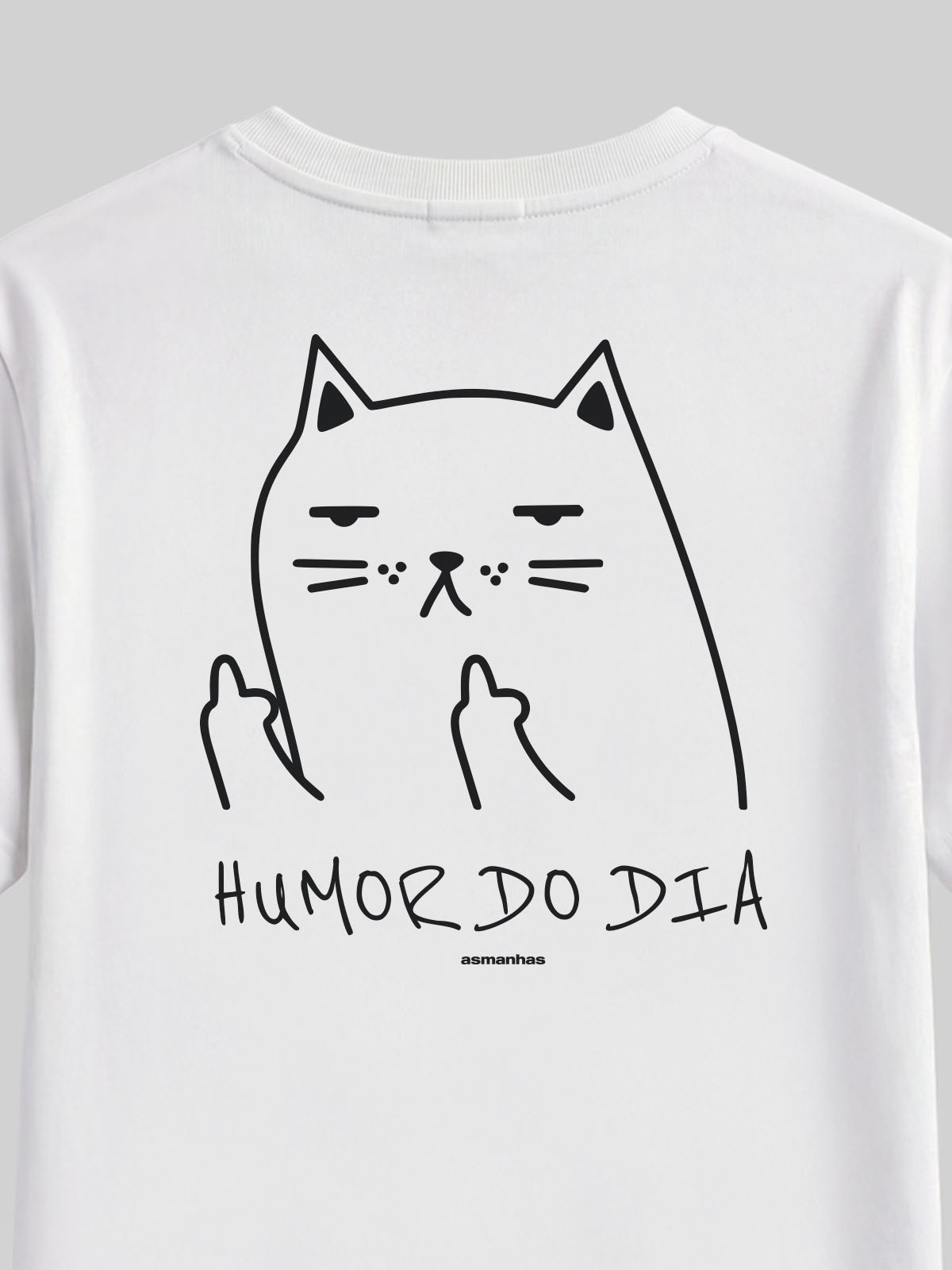 Camiseta Feminina Humor do Dia Asmanhas