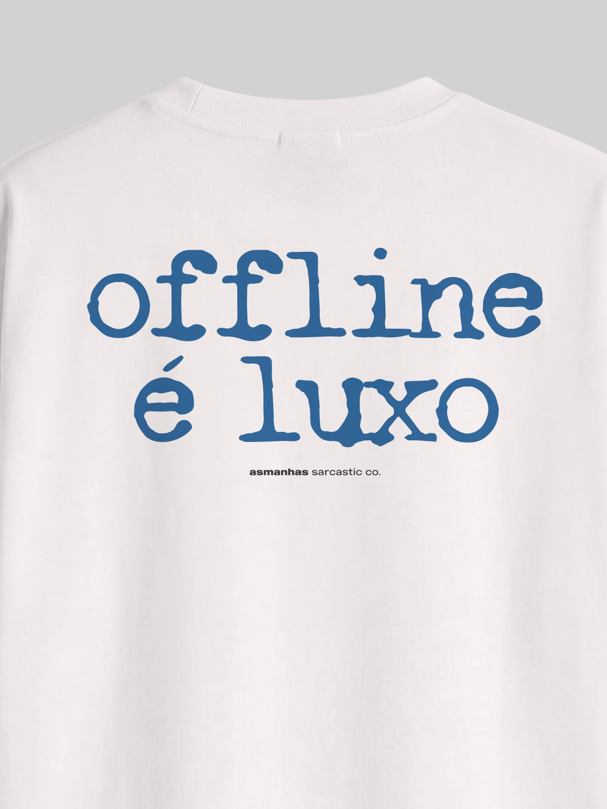Camiseta Oversized Offline É Luxo Asmanhas