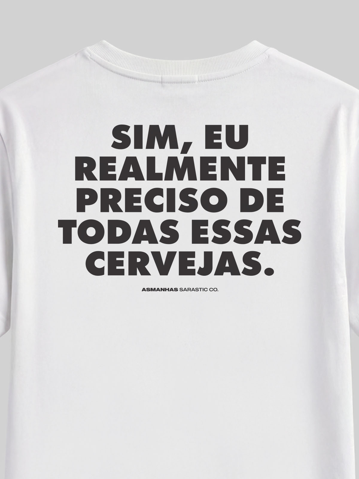 Camiseta Feminina Preciso de Todas Essas Cervejas Asmanhas