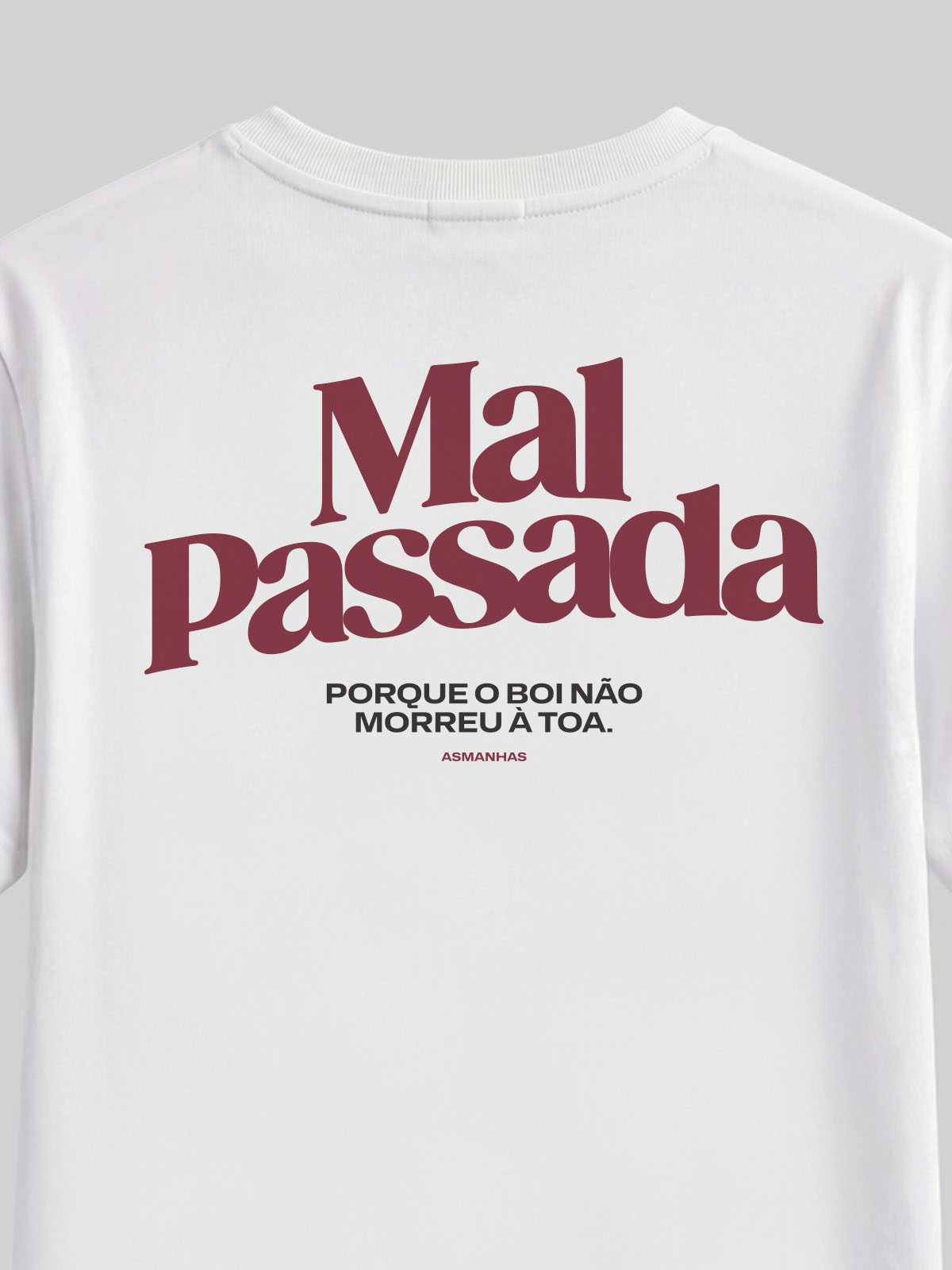 Camiseta Mal Passada Asmanhas