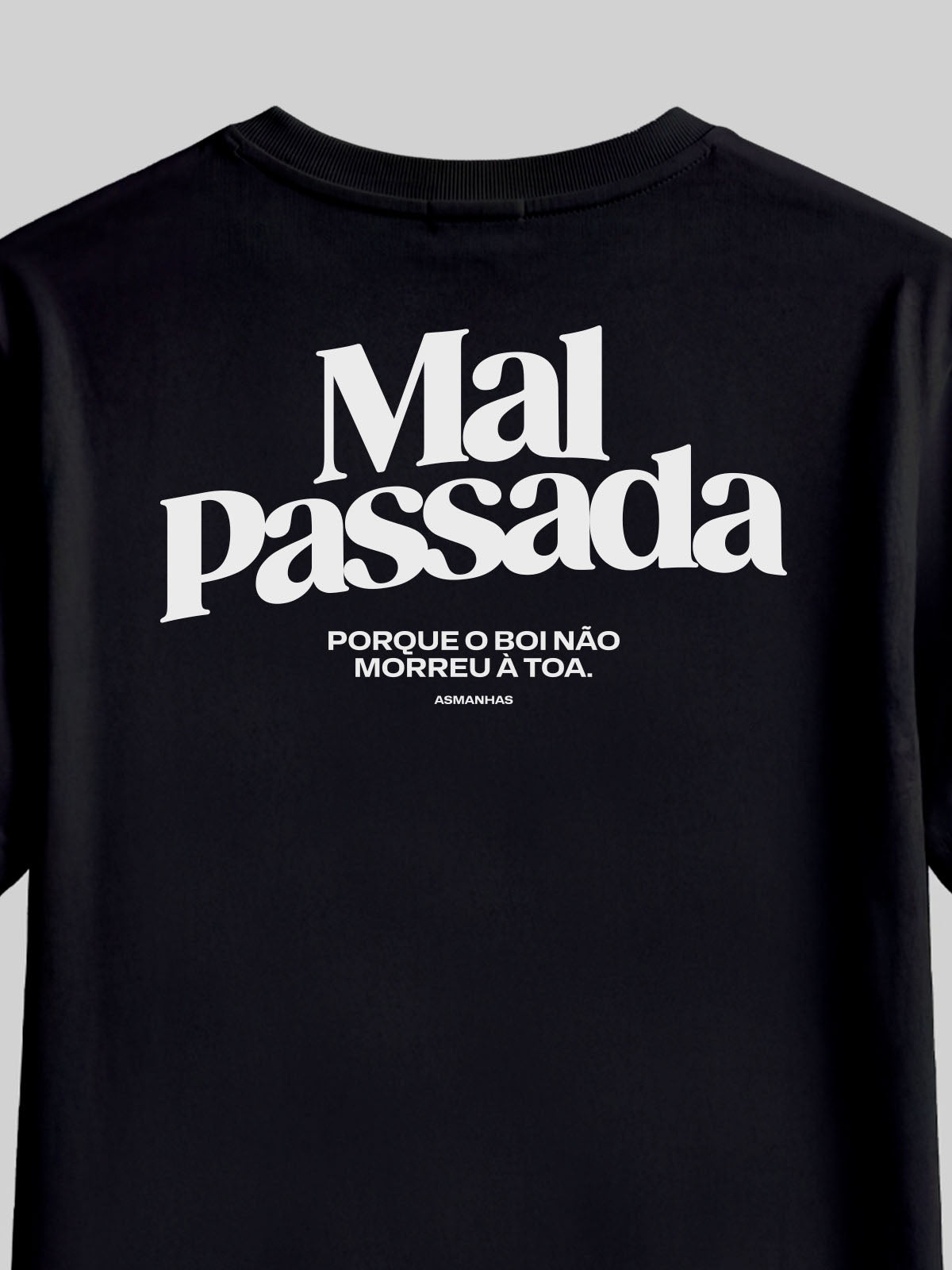 Camiseta Mal Passada Asmanhas