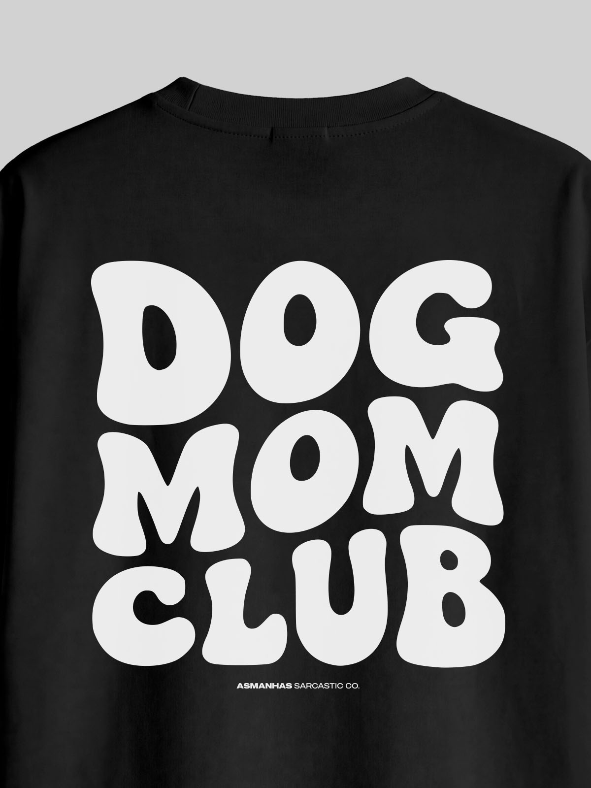 Camiseta Oversized Dog Mom Club Asmanhas
