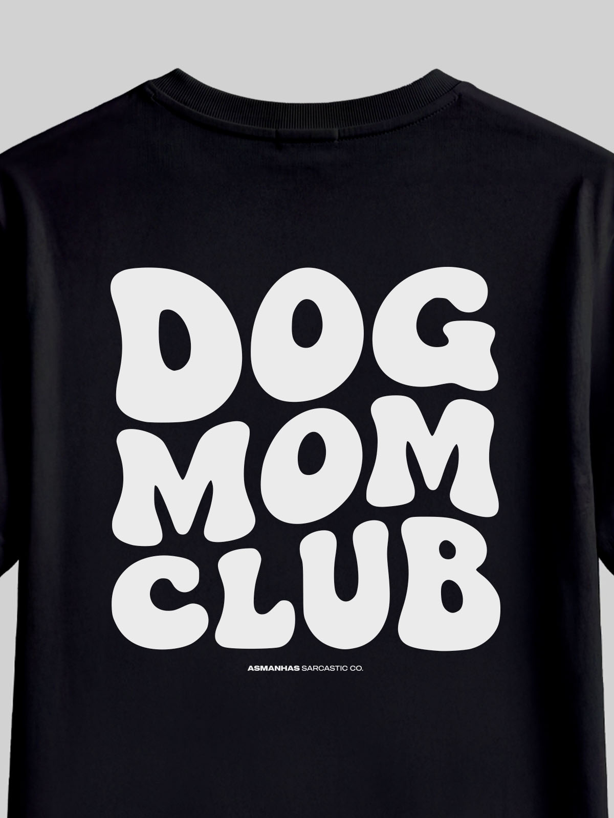 Camiseta Dog Mom Club Asmanhas