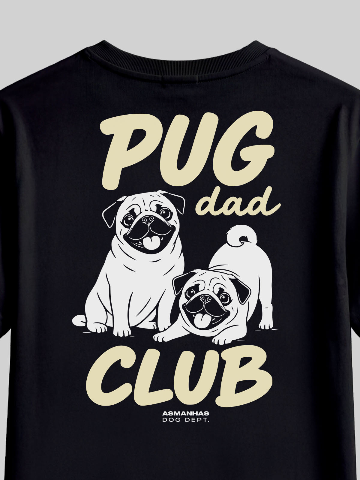 Camiseta Clube Pai de Pug Asmanhas