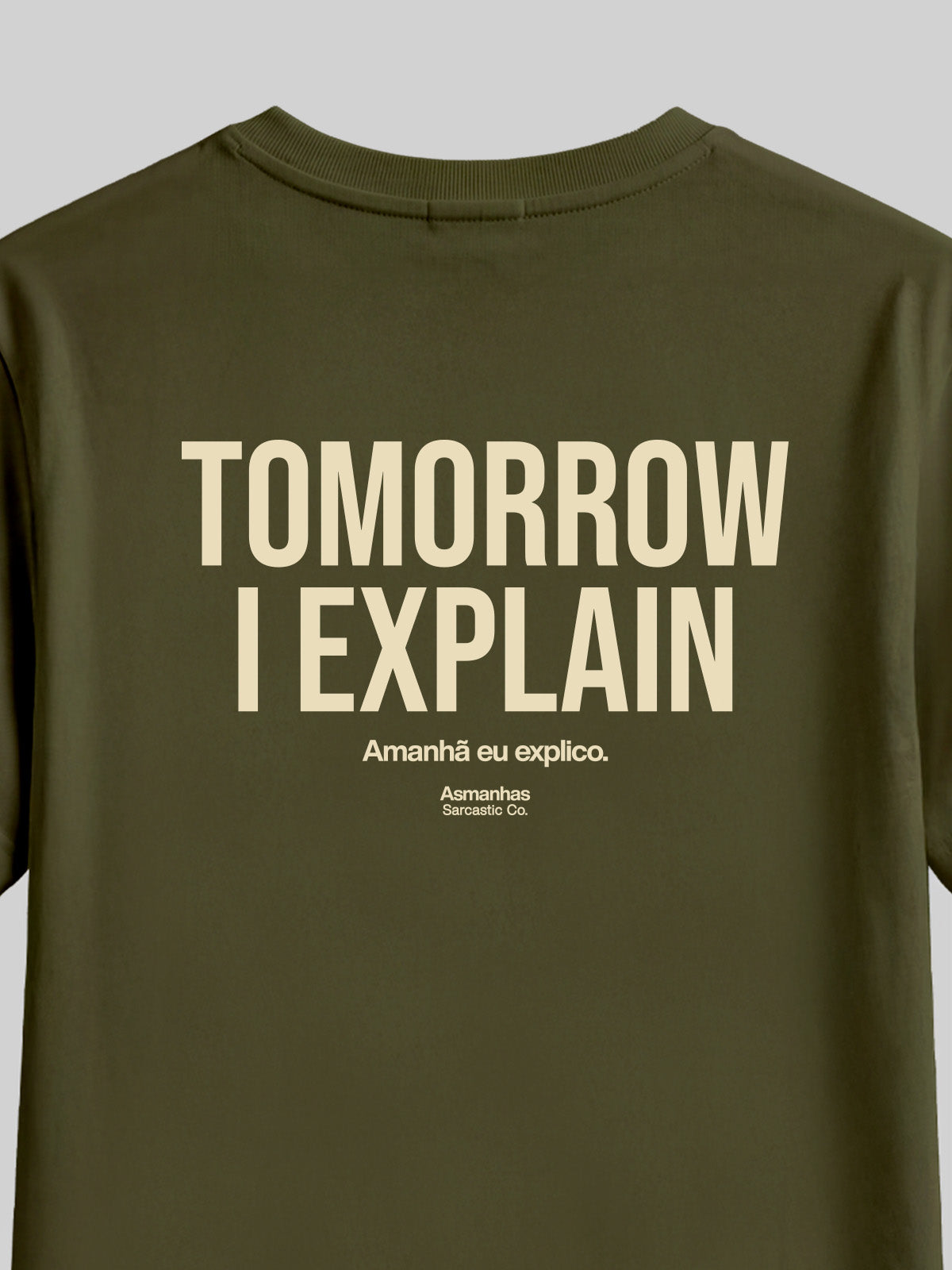 Camiseta Tomorrow I Explain Asmanhas