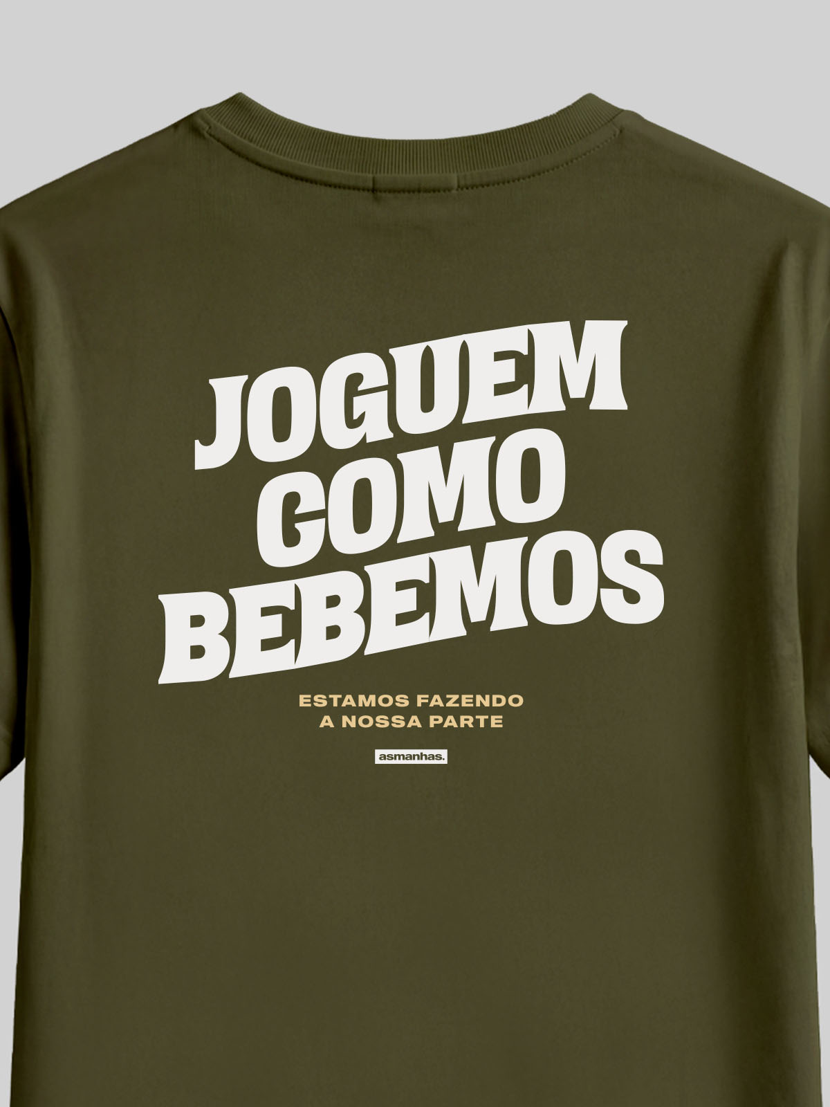 Camiseta Copa  Feminina Joguem Como Bebemos Asmanhas